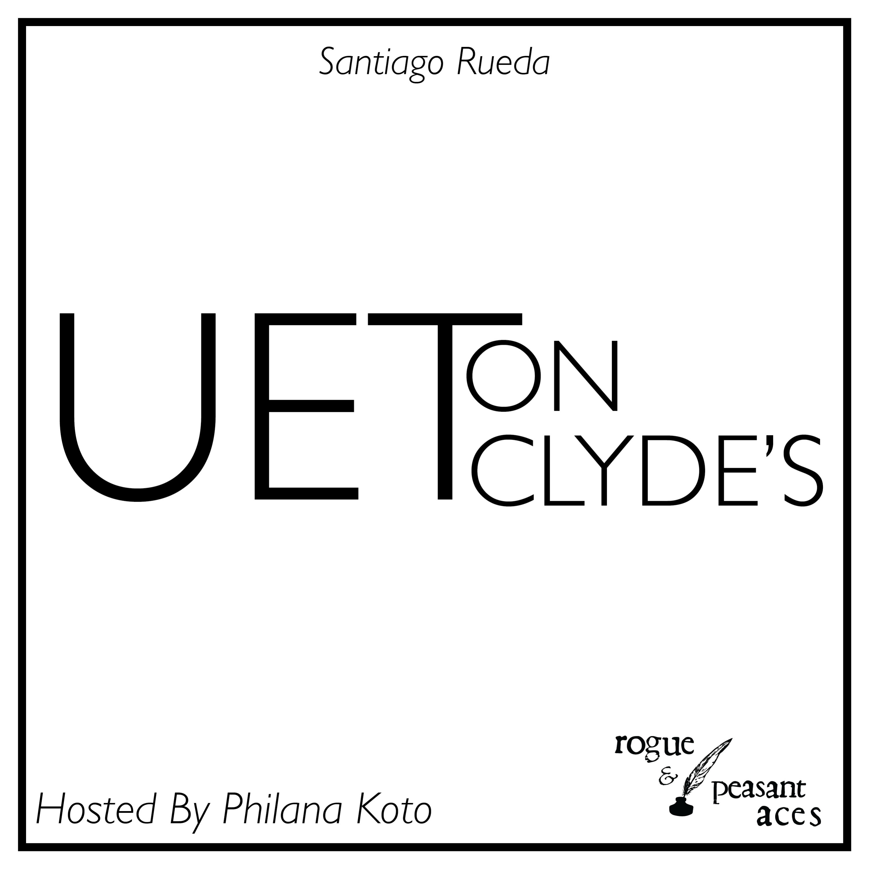 UET on CLYDE’S pt.1 (feat. Santiago Rueda)