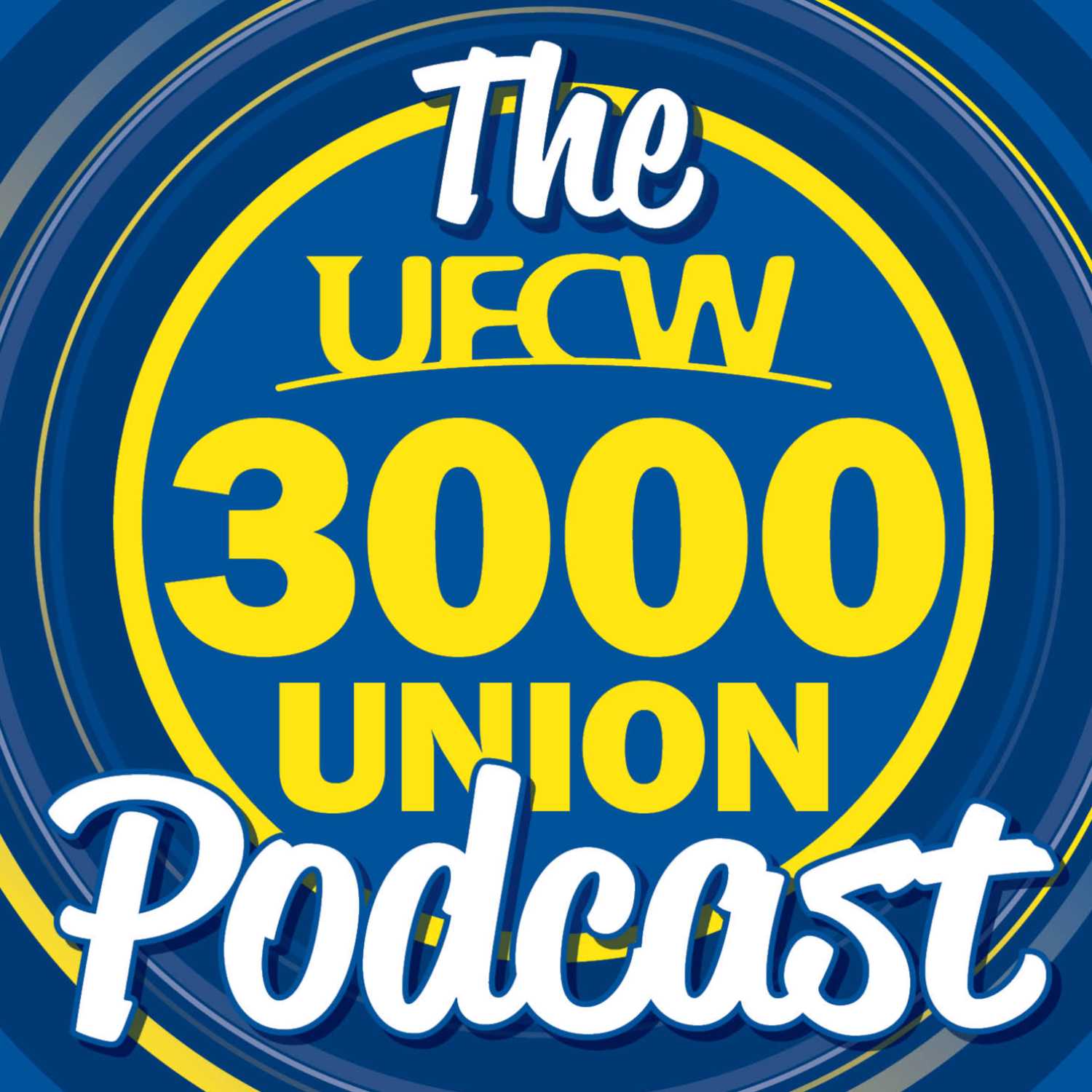 The UFCW 3000 Podcast