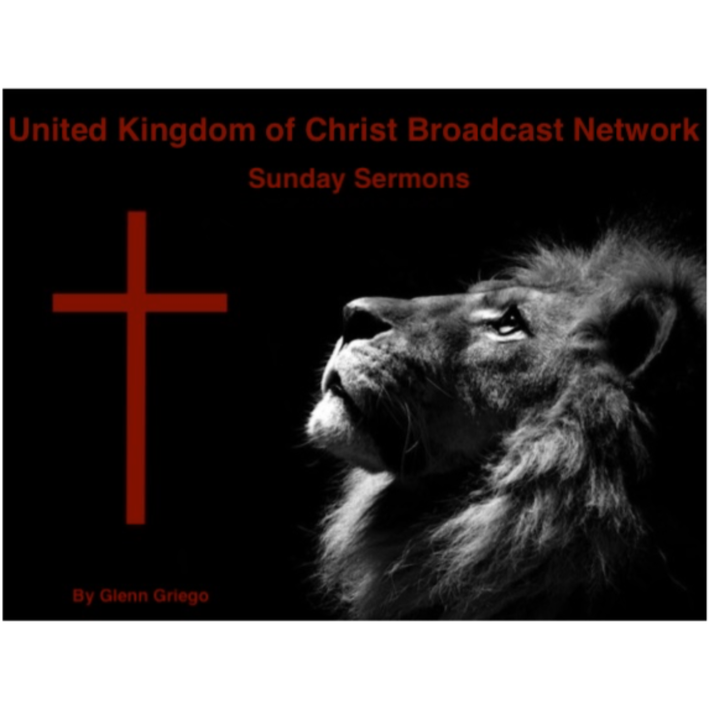United Kingdom of Christ Sunday Sermons