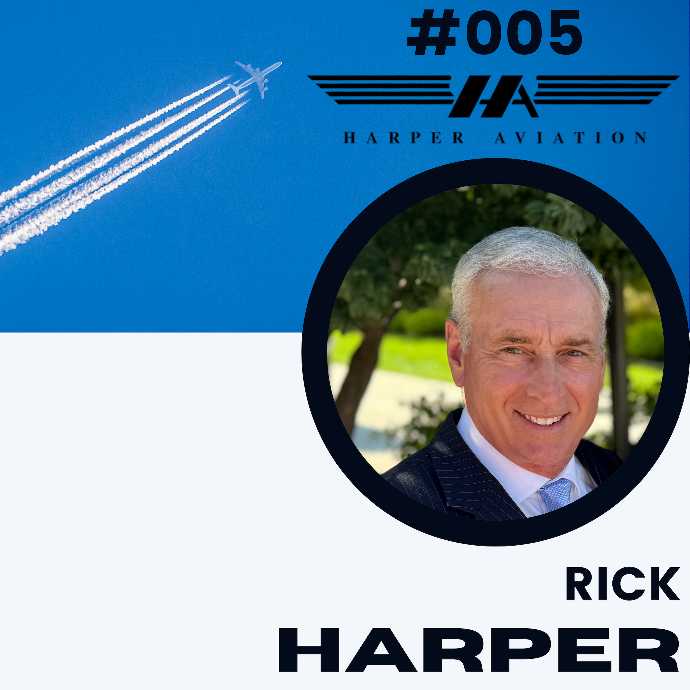 #005 Rick Harper | What Does a Union Rep Do for the Airlines? | The Ultimate Aviators Podcast