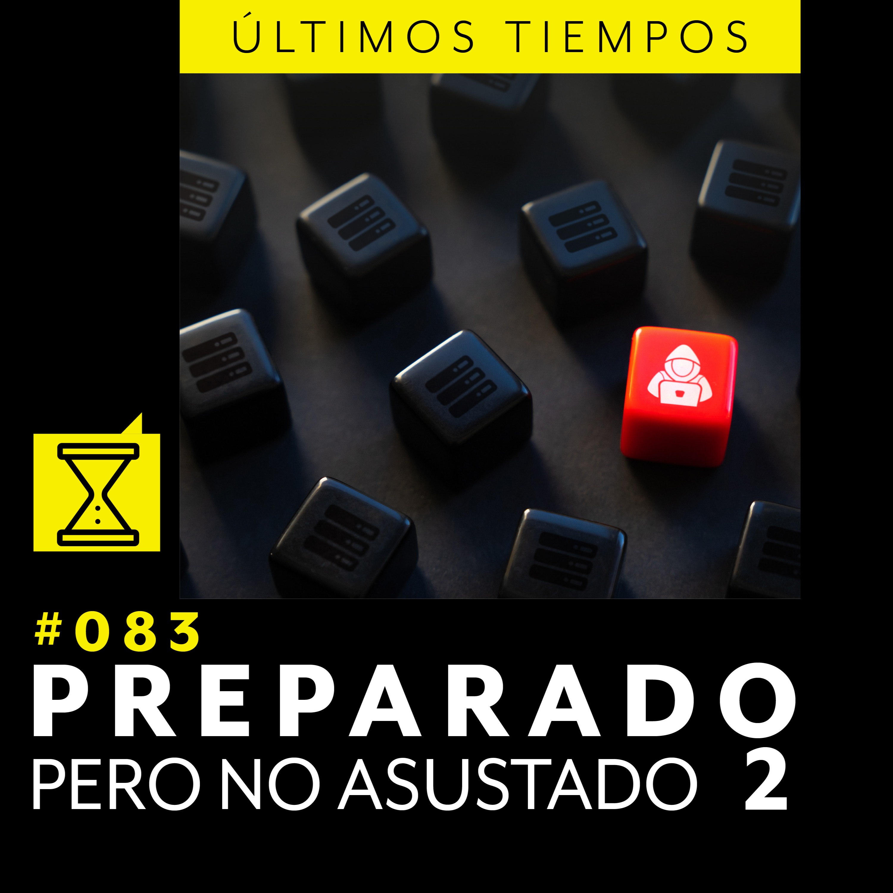 Últimos tiempos