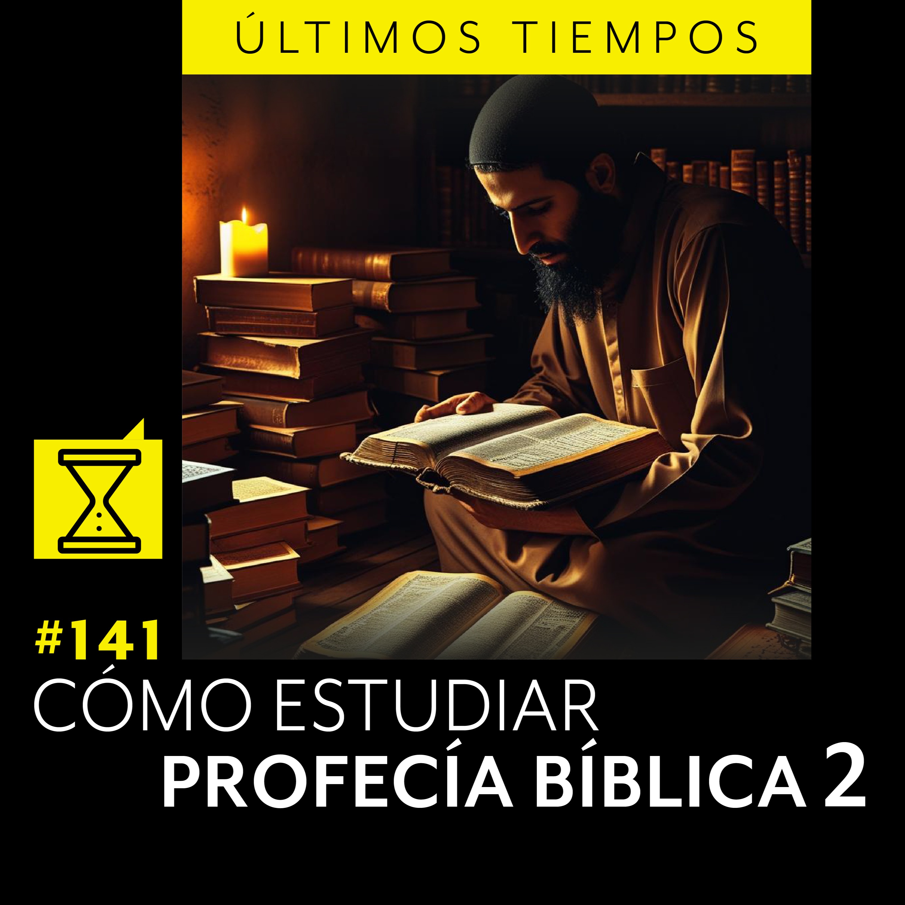 #141 CÓMO ESTUDIAR PROFECÍA BÍBLICA 2 episode artwork