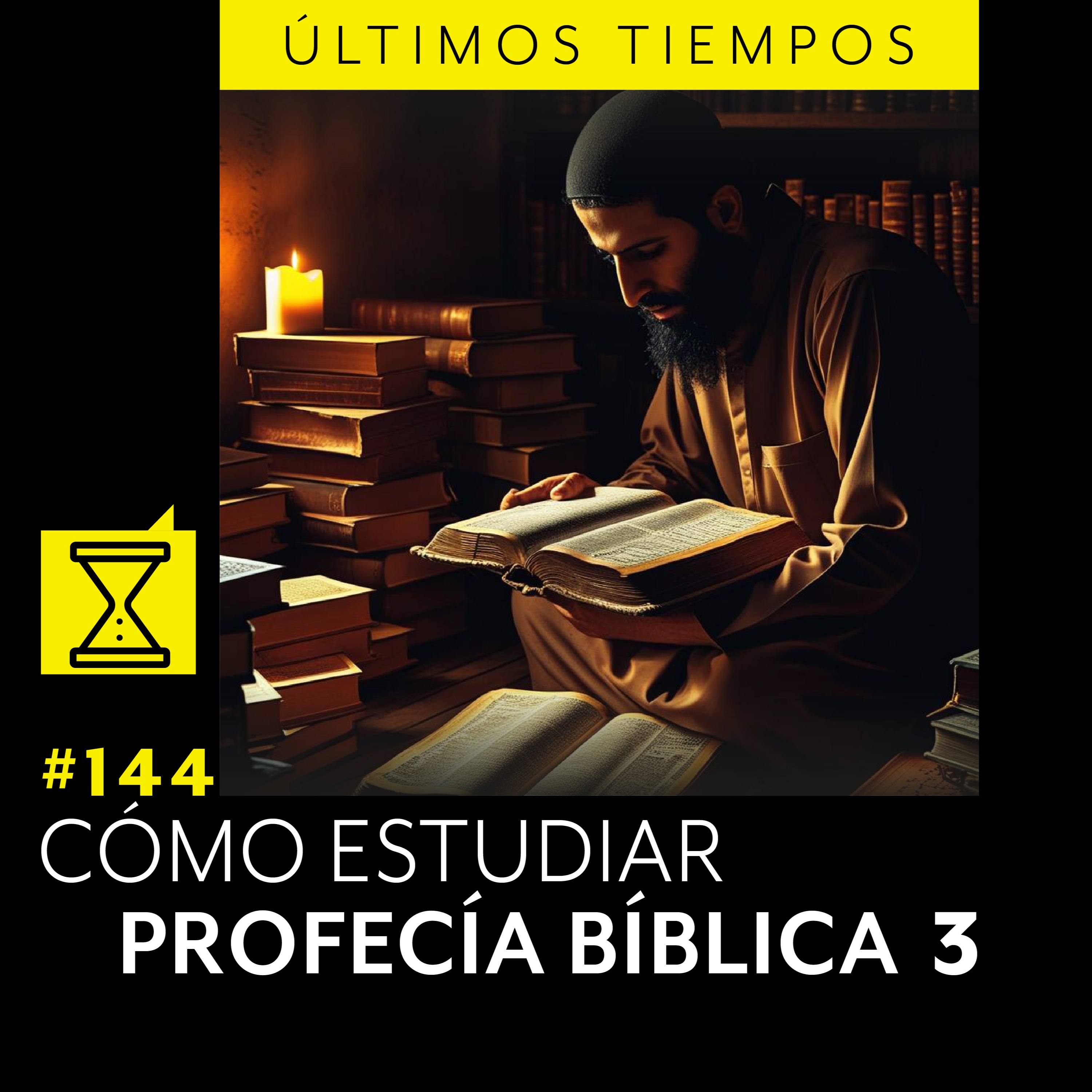 #144 CÓMO ESTUDIAR PROFECÍA BÍBLICA 3 episode artwork