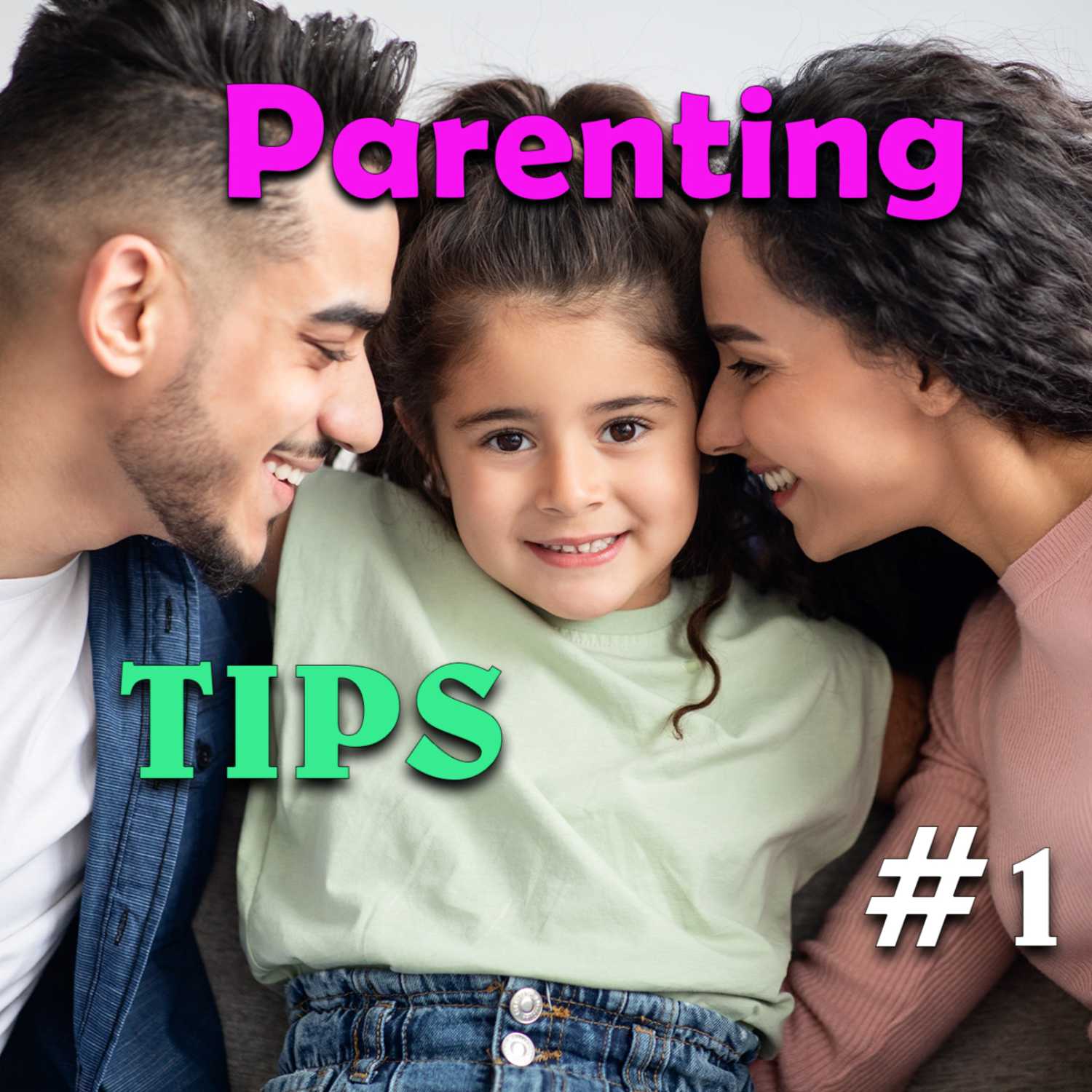 How To Be A Good Parent - Parenting Tips series