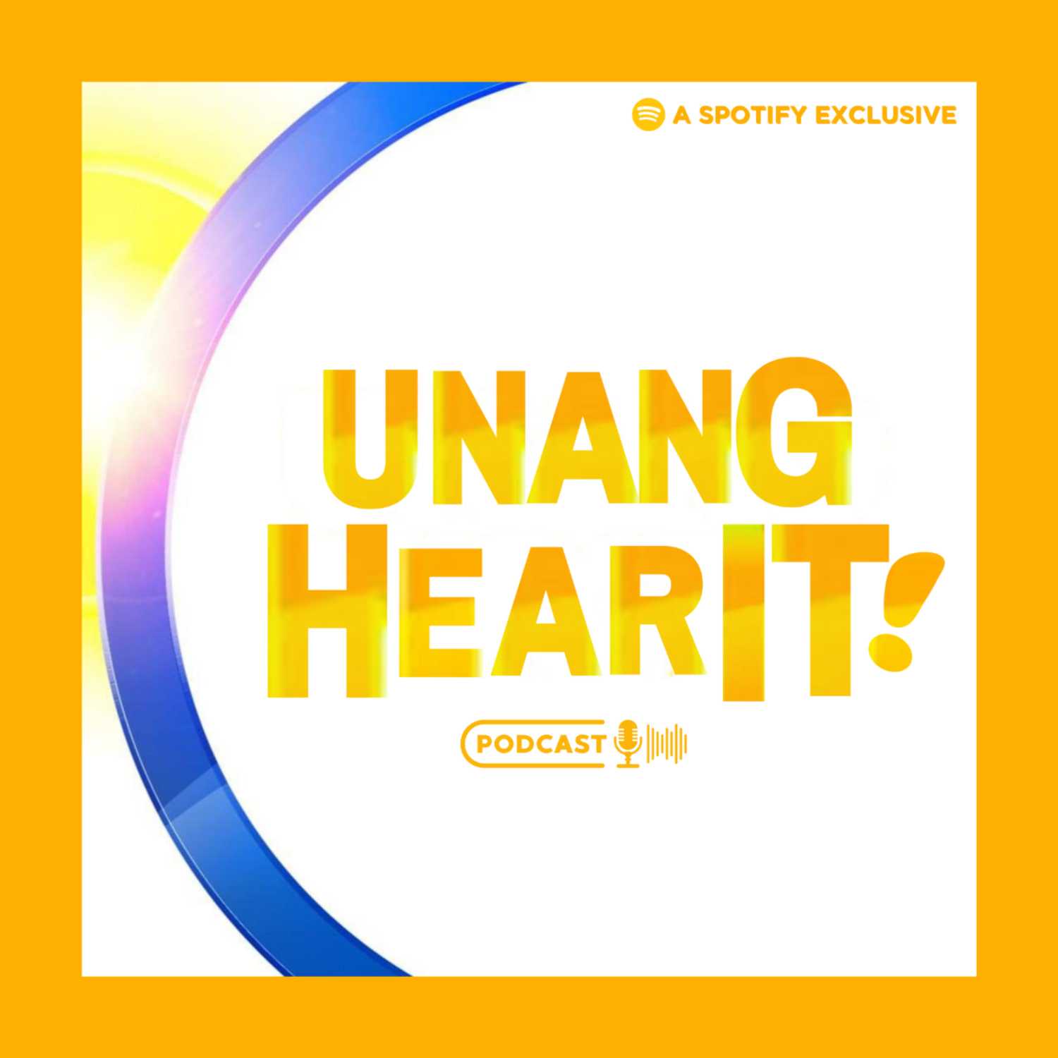 UNANG HEAR IT! podcast artwork