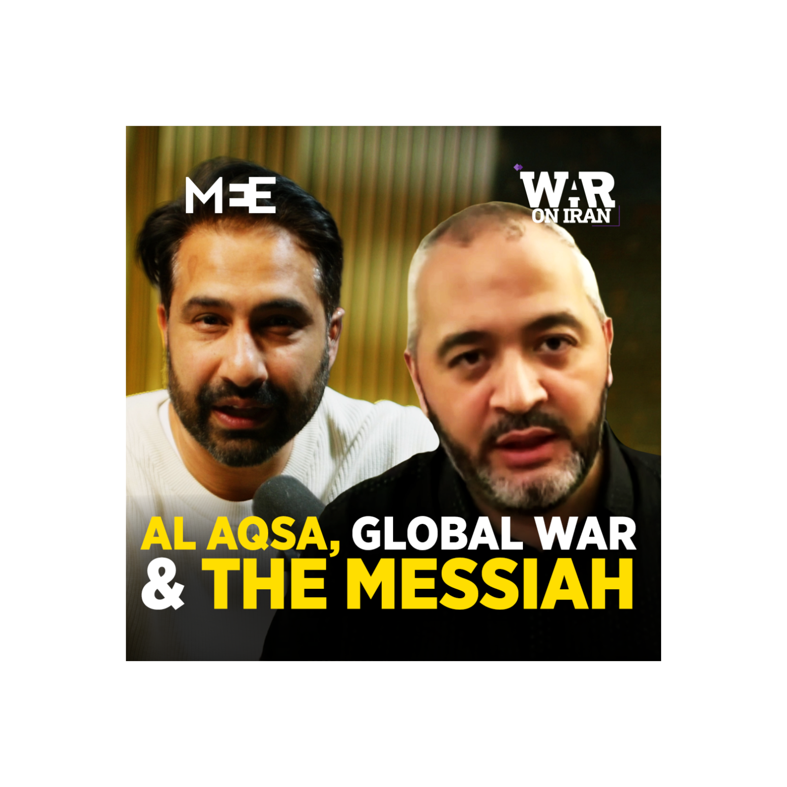 Episode 75 - Al-Aqsa Mosque, Israel's ultra-right, the Temple Mount and Global War | Abdallah Marouf
