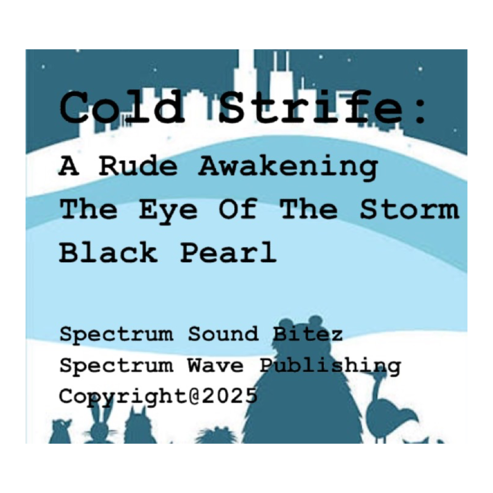 Cold Strife:  A Rude Awakening  The Eye Of The Storm episode artwork