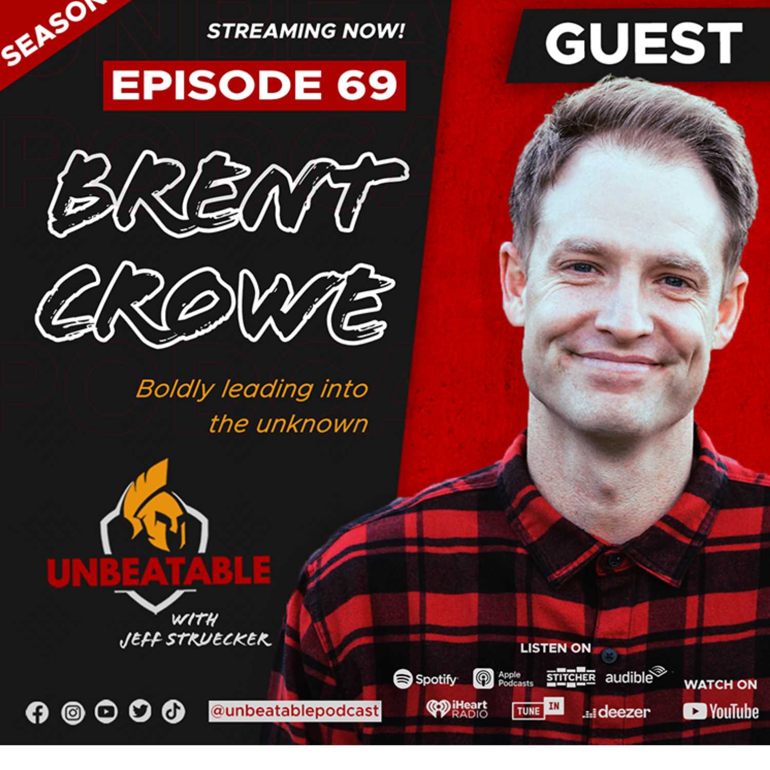 Ep. 69 Brent Crowe: Boldly leading into the unknown