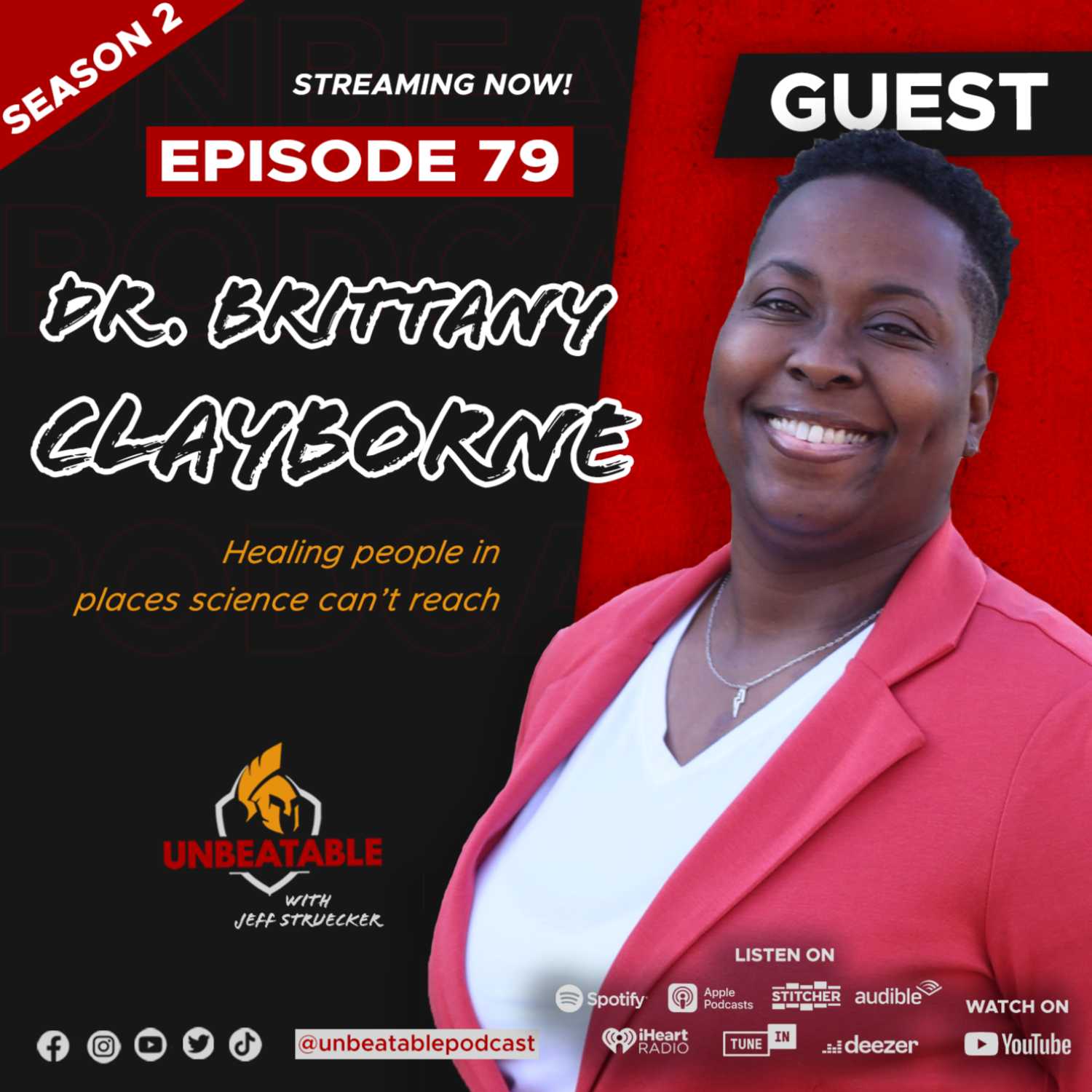 Ep. 79: Dr. Brittany Clayborne: Healing people in places science can’t reach