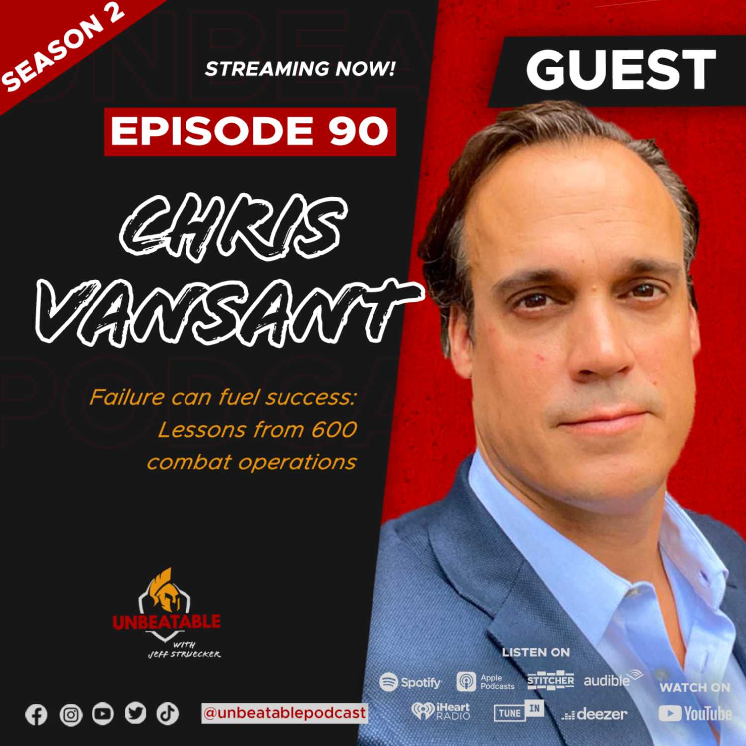 Ep. 90 Chris VanSant – Failure can fuel success: Lessons from 600 combat operations