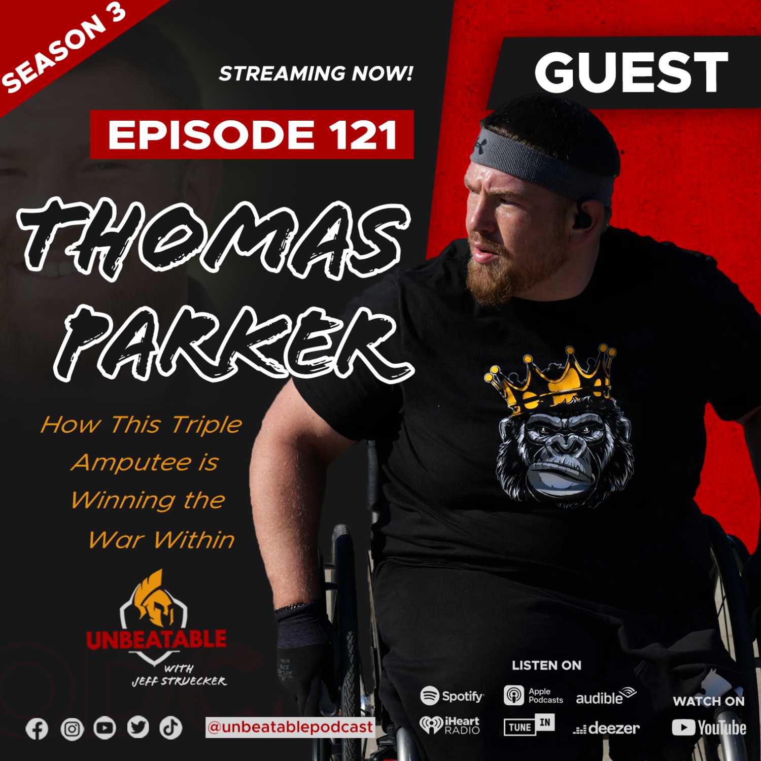 EP. 121 Thomas 'Tomy' Parker: How This Triple Amputee is Winning the War Within