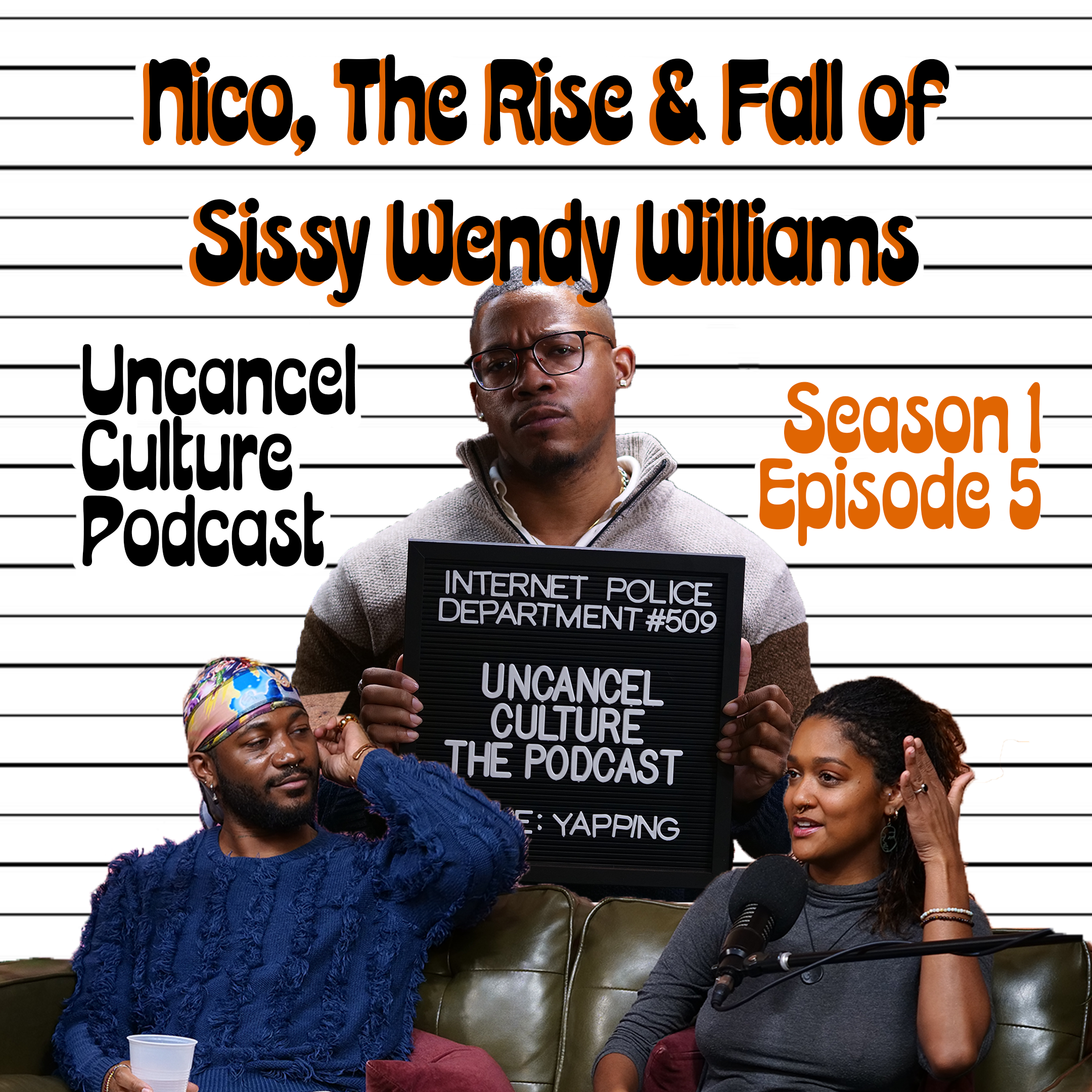 Nico, The Rise & Fall of Sissy Wendy Williams episode artwork