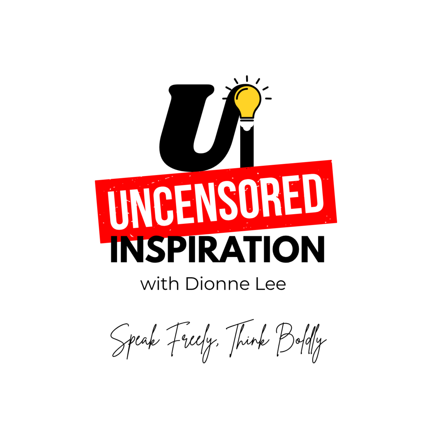 Uncensored Inspiration