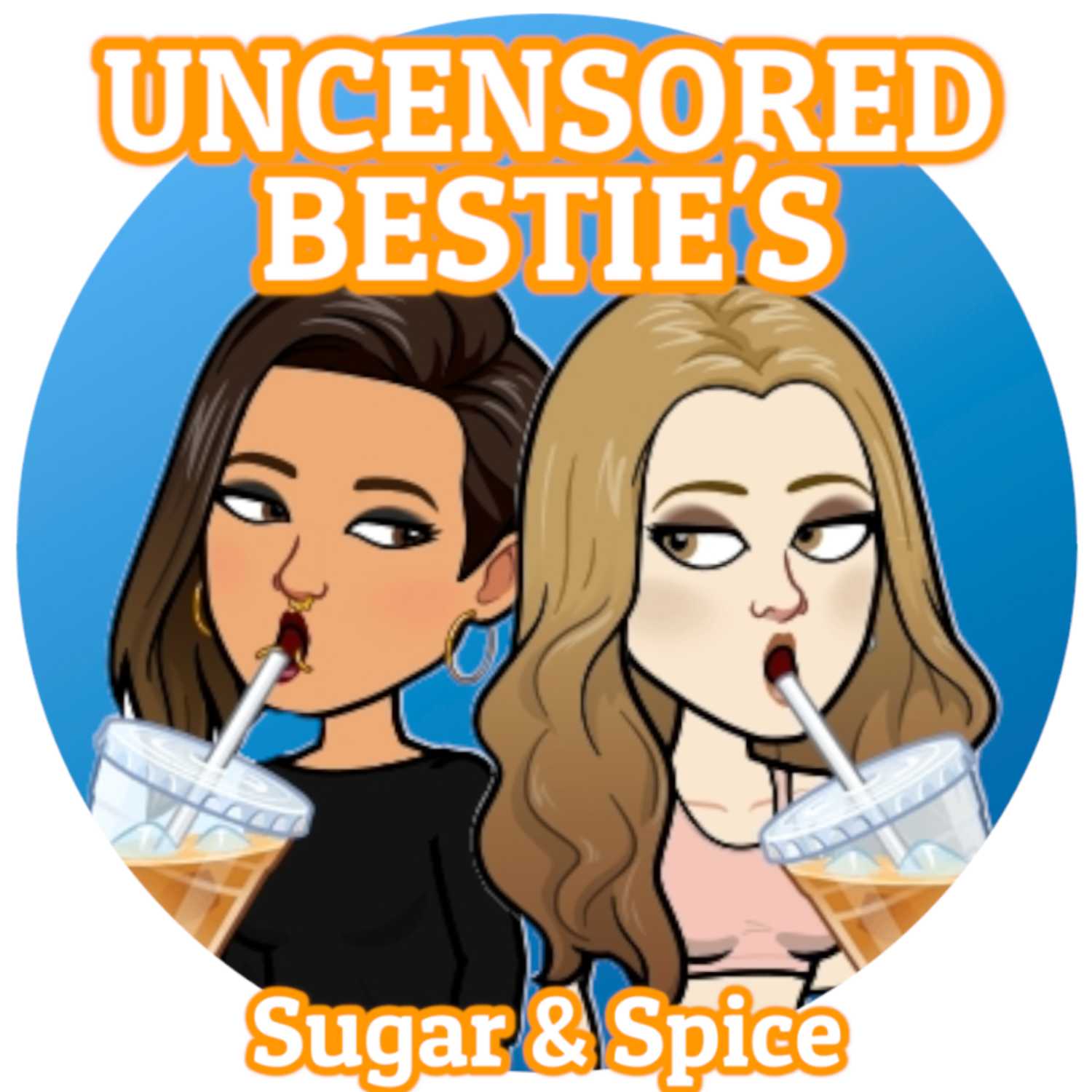 Uncensored Bestie's