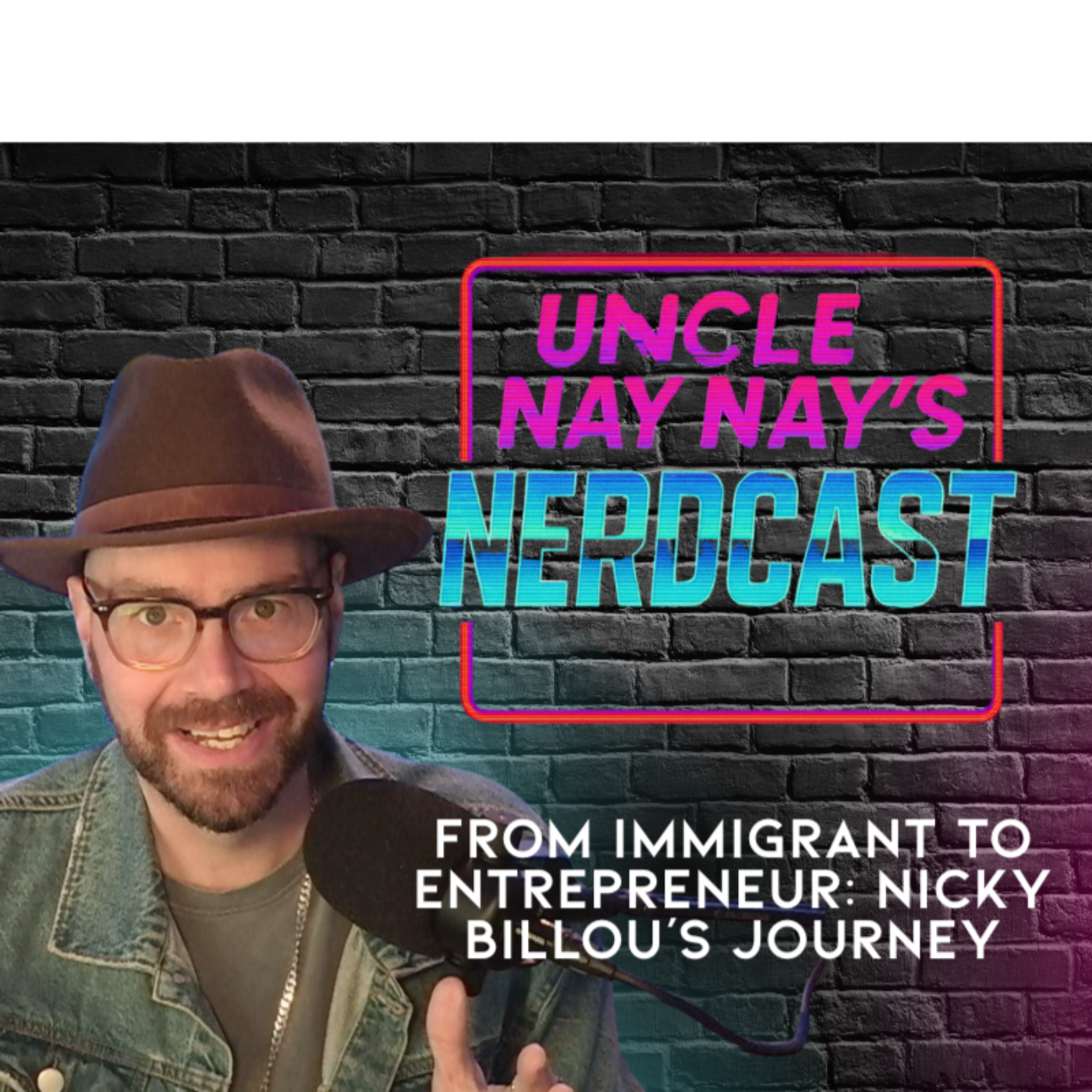 Uncle Nay Nay\'s Nerdcast