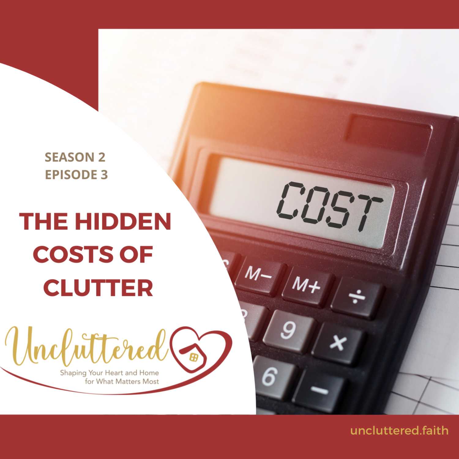 Uncluttered: Shaping Your Heart & Home for What Matters Most