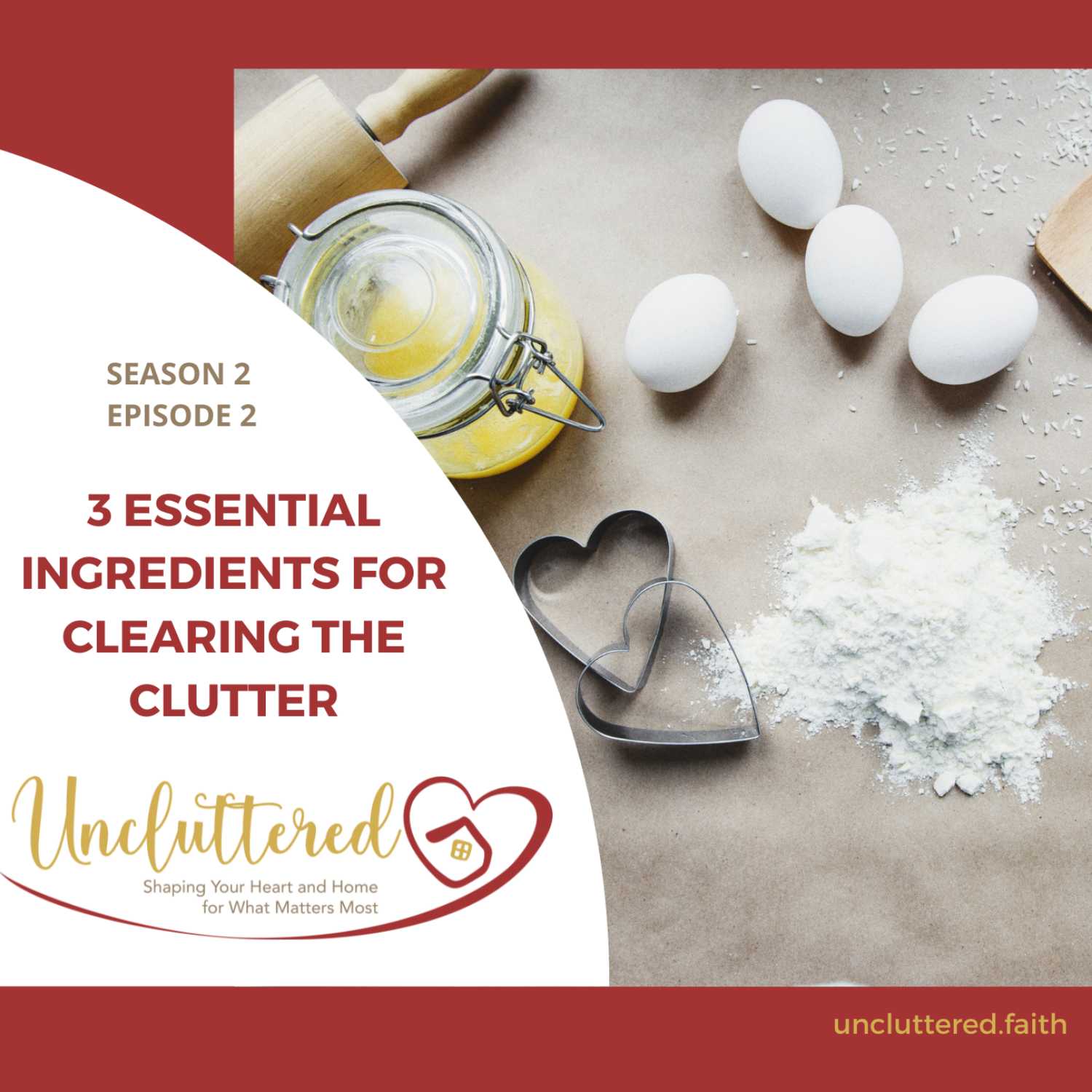Uncluttered: Shaping Your Heart & Home for What Matters Most