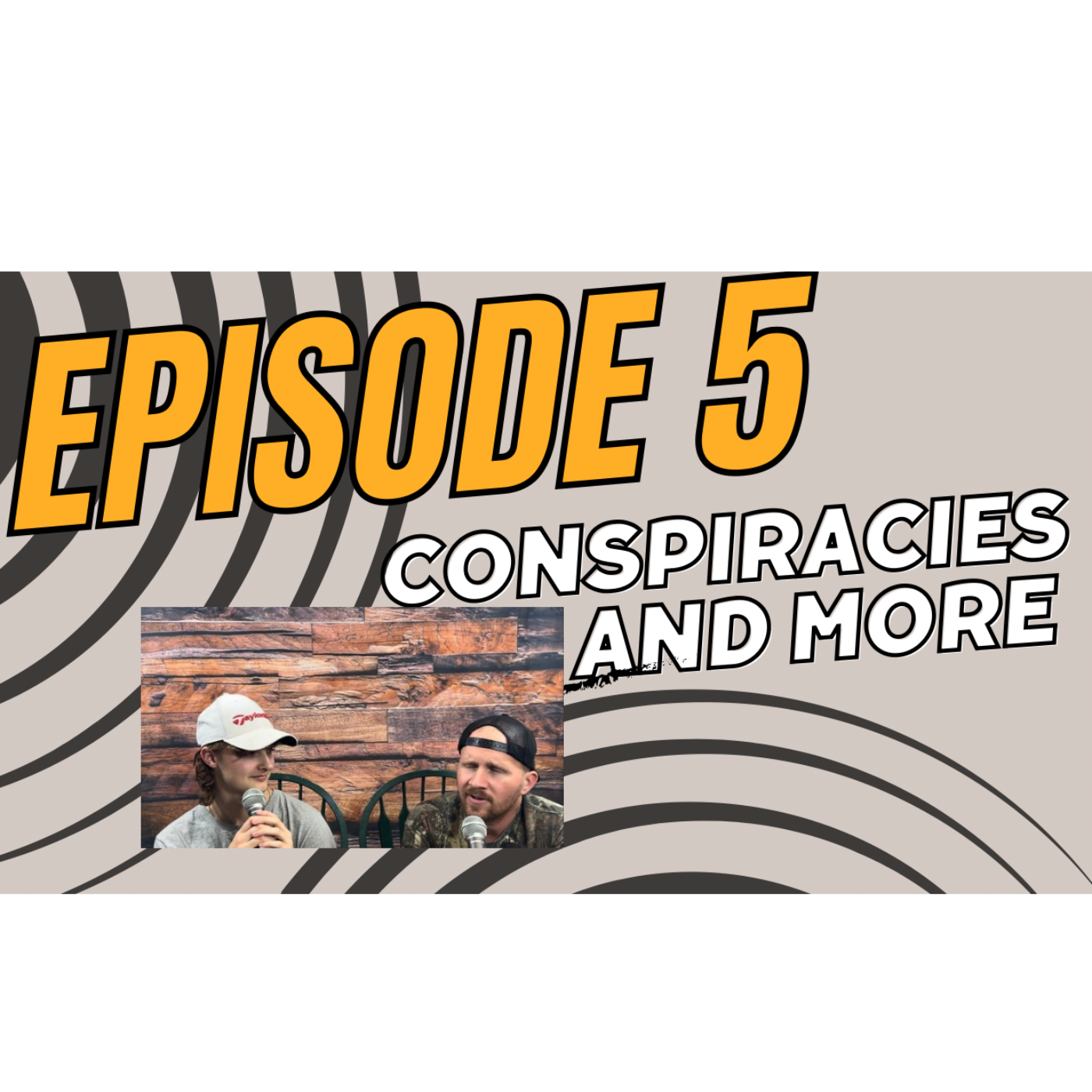Ep. 5 conspiracies and more! episode artwork