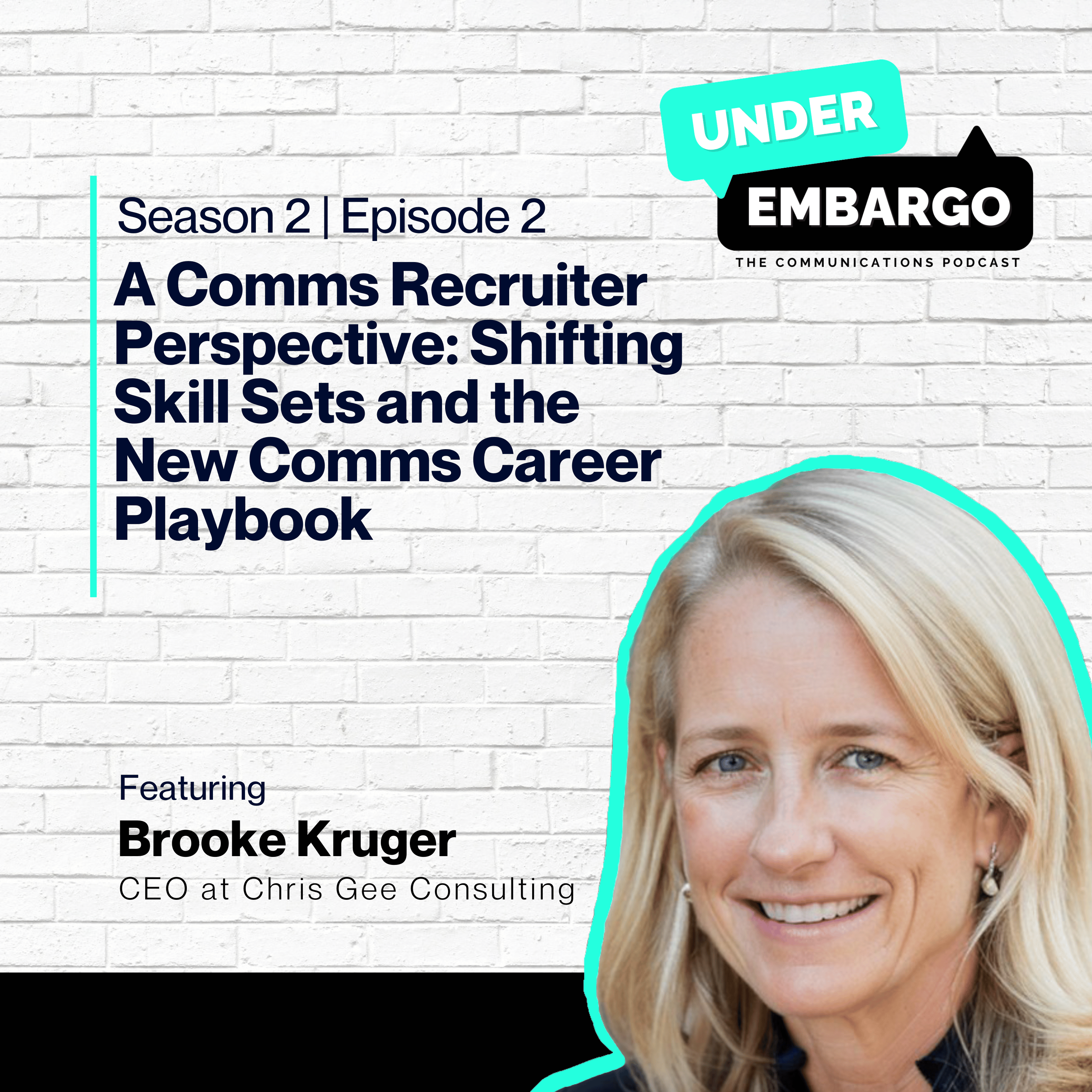A Comms Recruiter Perspective: Shifting Skill Sets and the New Comms Career Playbook w/ Brooke Kruger, Communications Recruiter and Founder at KC Partners