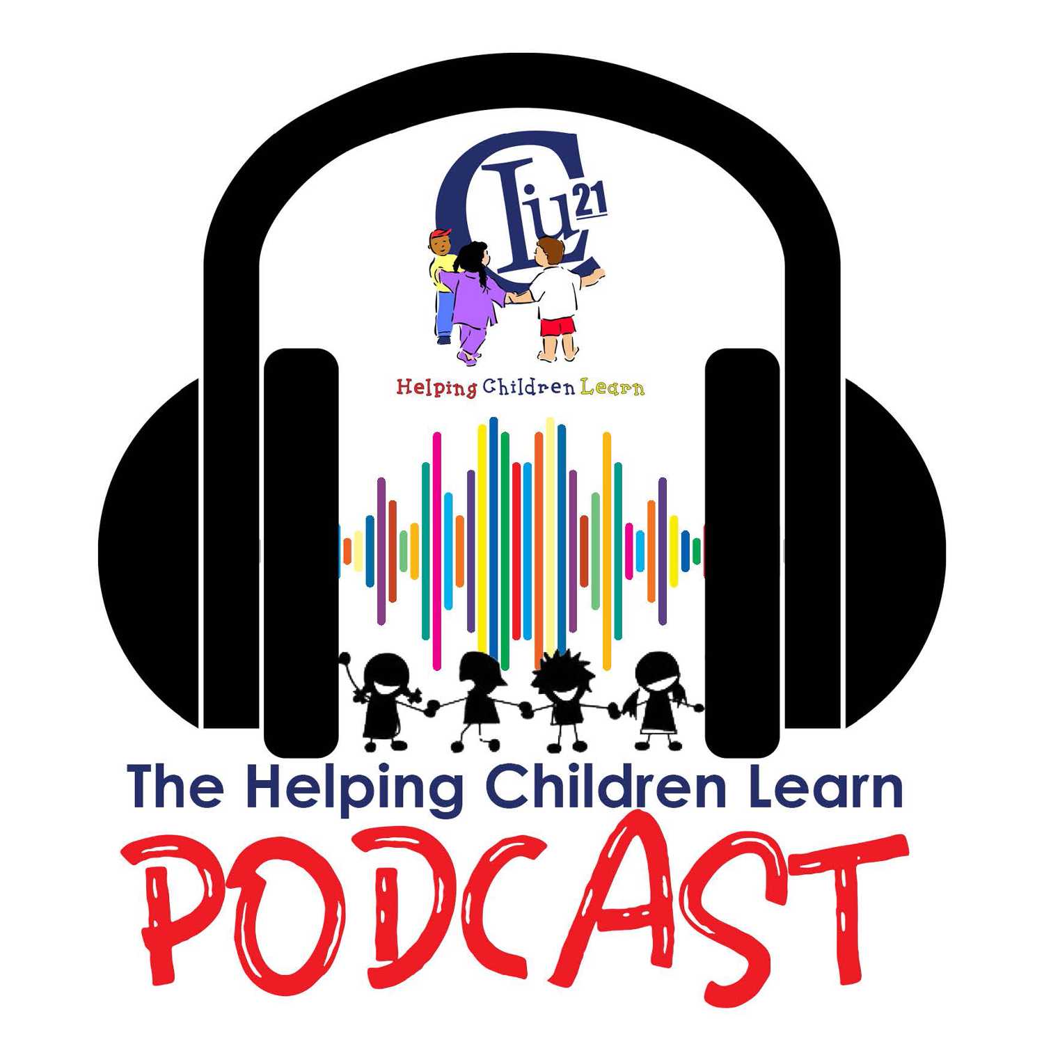 The Helping Children Learn Podcast