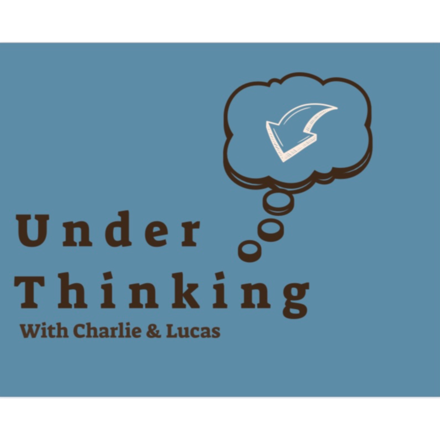 Under Thinking: Episode 11 episode artwork