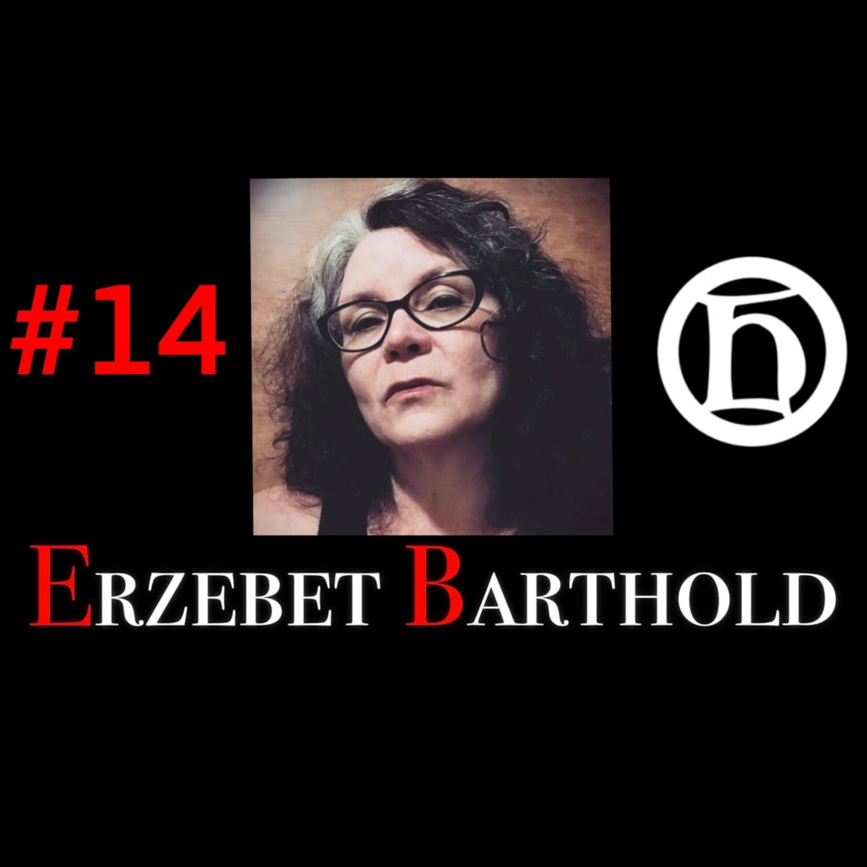 Hadean Podcast #14 – Erzebet Barthold