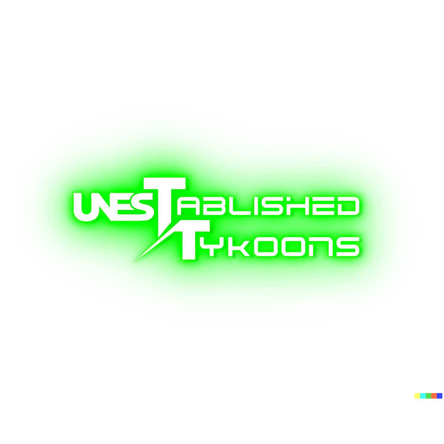 Unestablished Tykoons
