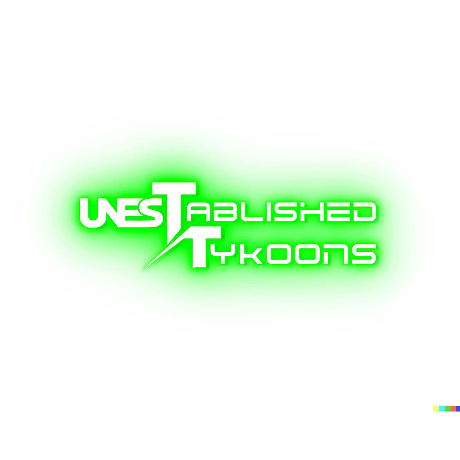 Unestablished Tykoons