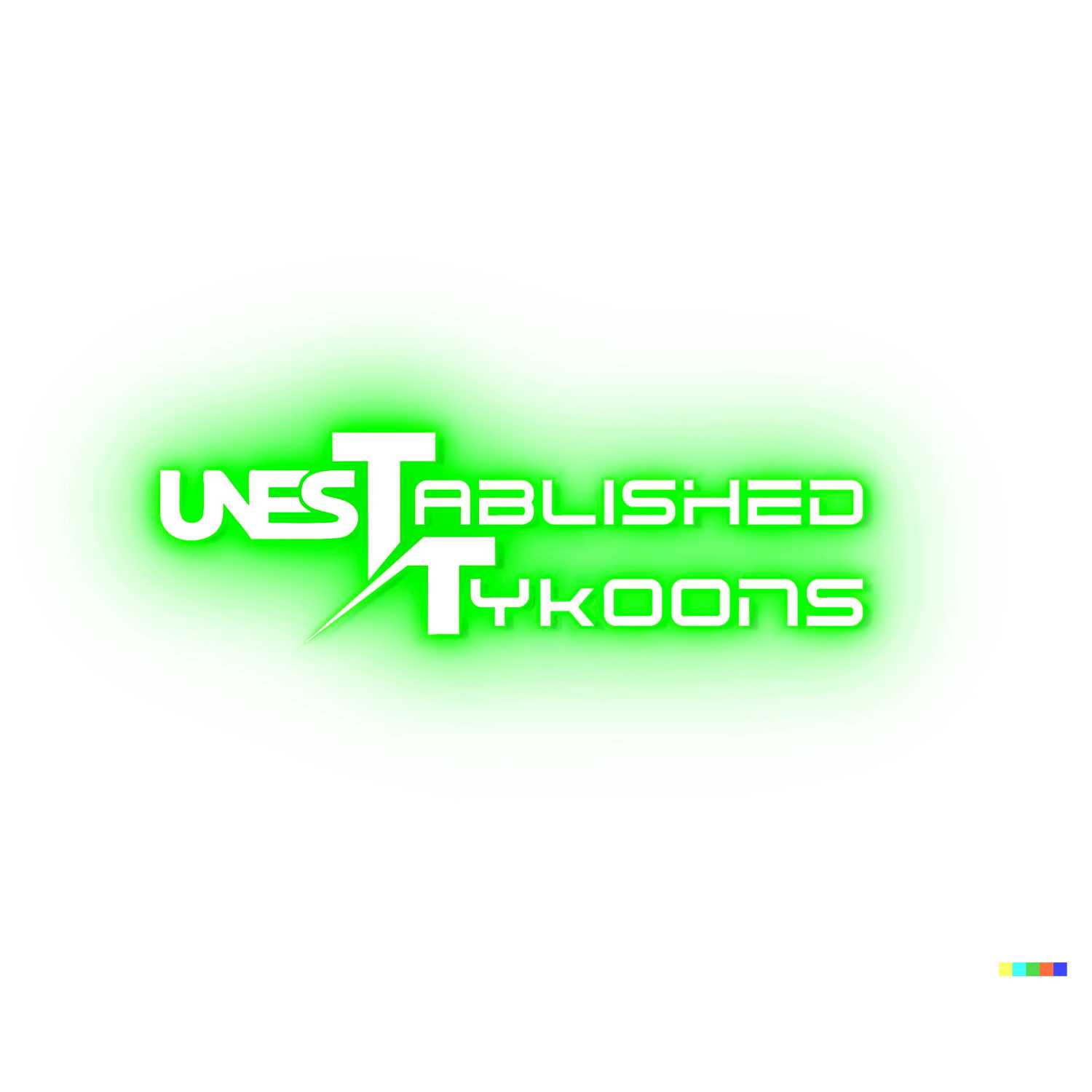 Unestablished Tykoons