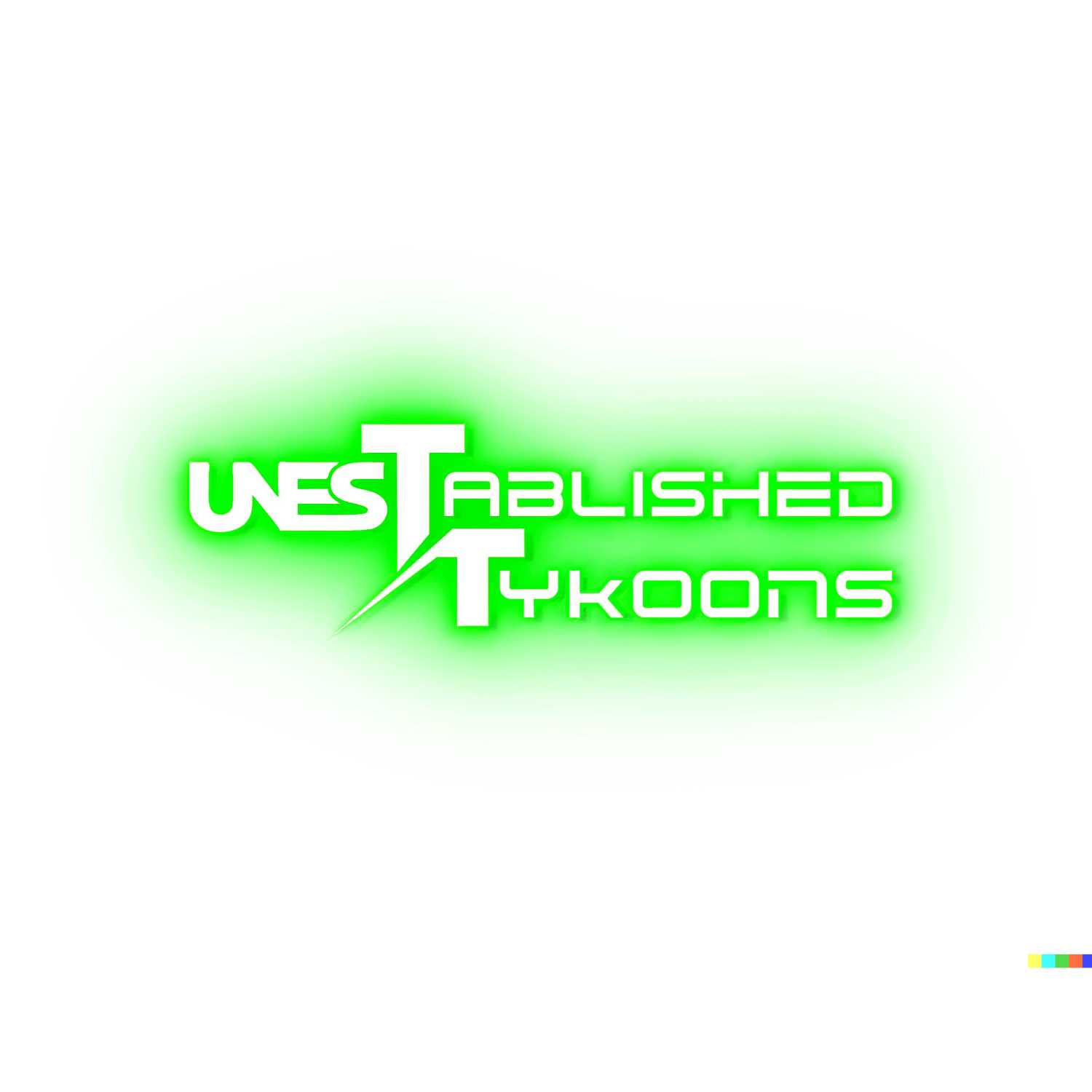 Unestablished Tykoons