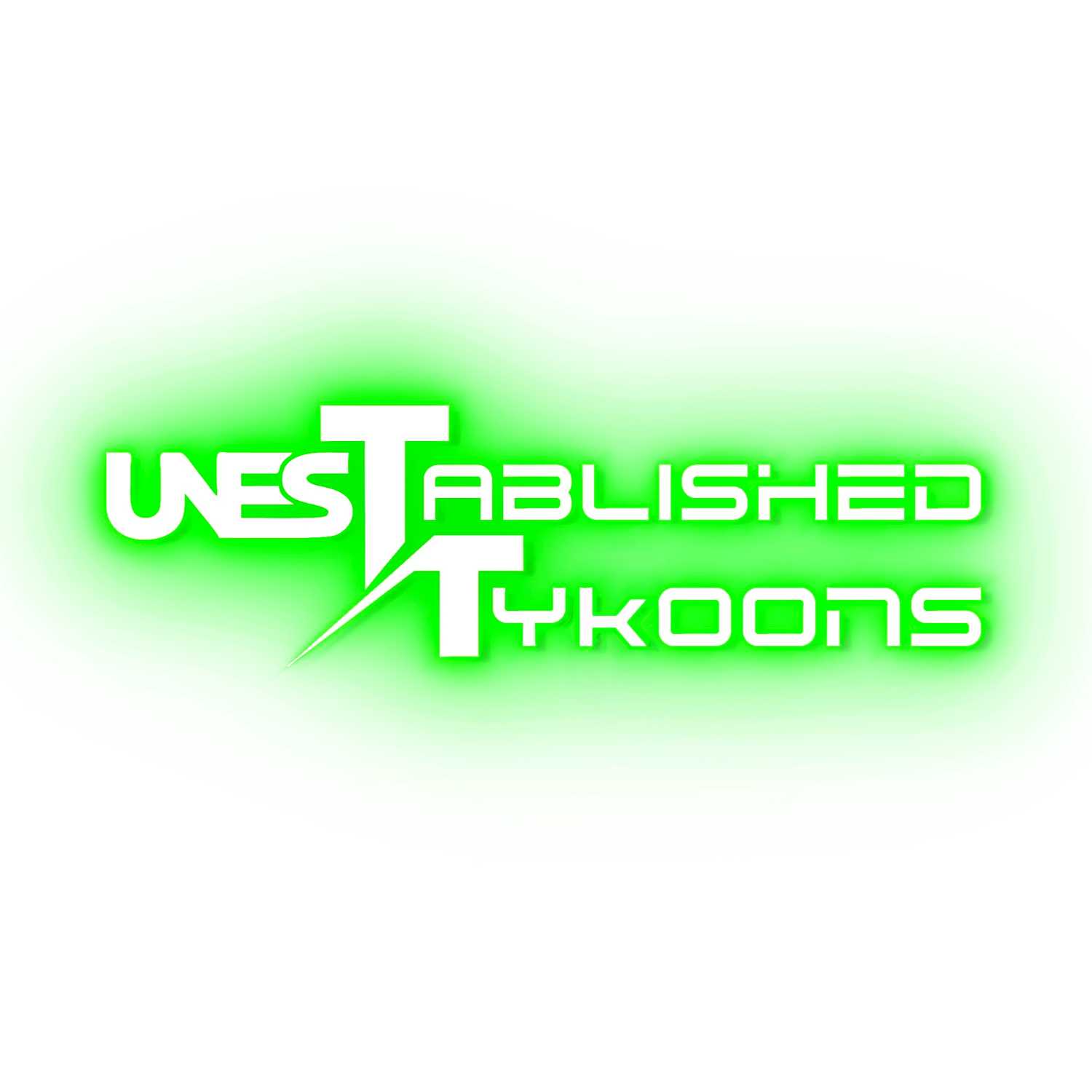 Unestablished Tykoons