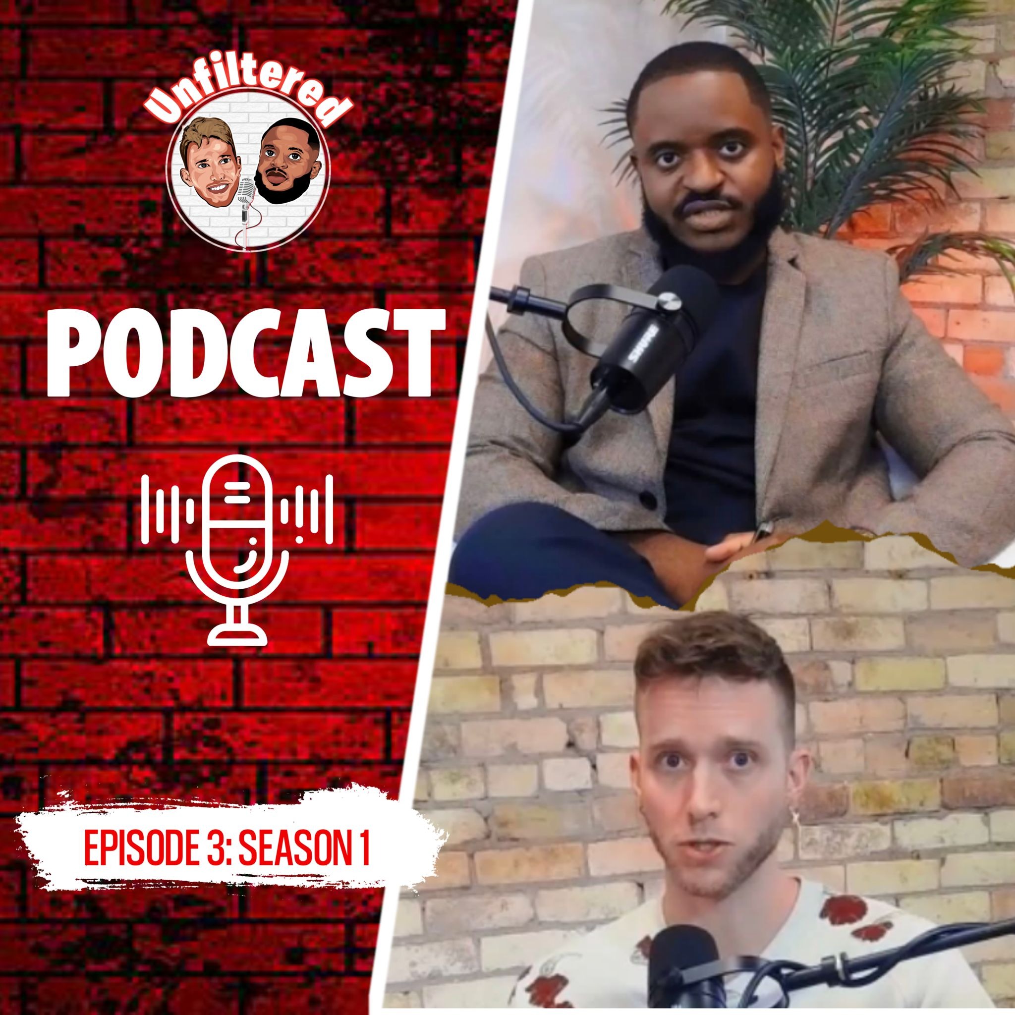 EPISODE 4, SEASON 1: Unfiltered podcast. episode artwork