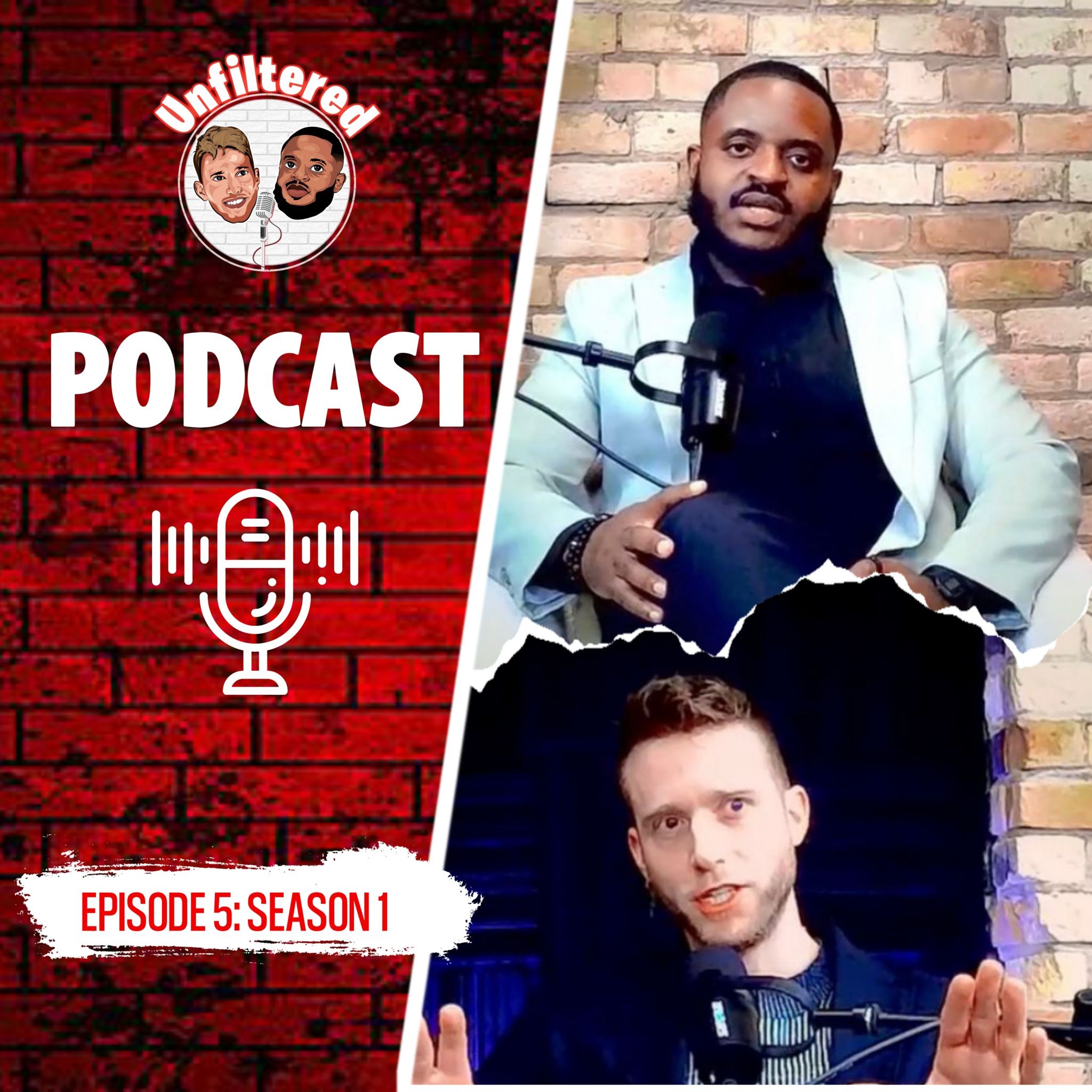 EPISODE 7, SEASON 1: Unfiltered Podcast. episode artwork