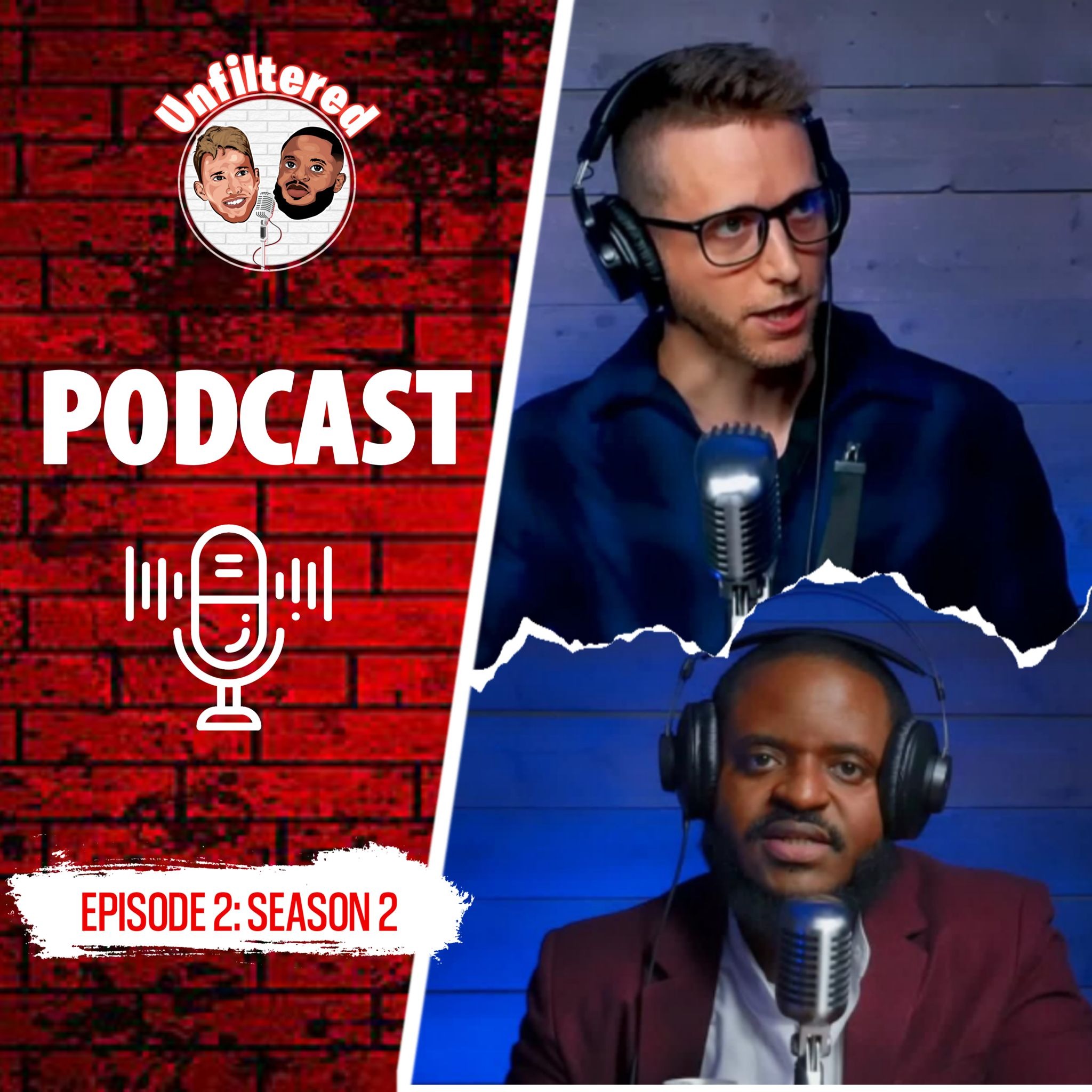 EPISODE 4, SEASON 2: Unfiltered Podcast. episode artwork