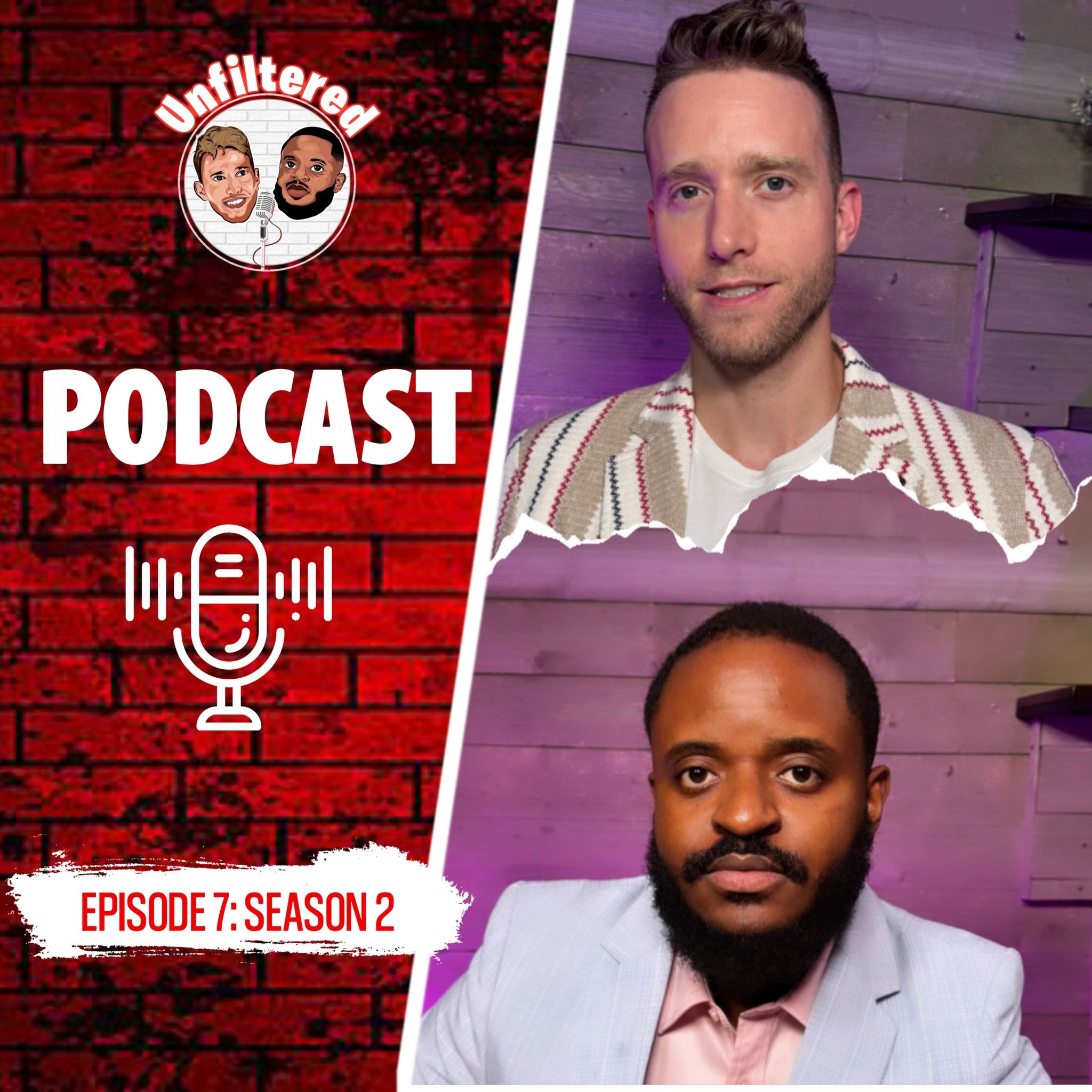 EPISODE 7, SEASON 2: Unfiltered Podcast. episode artwork