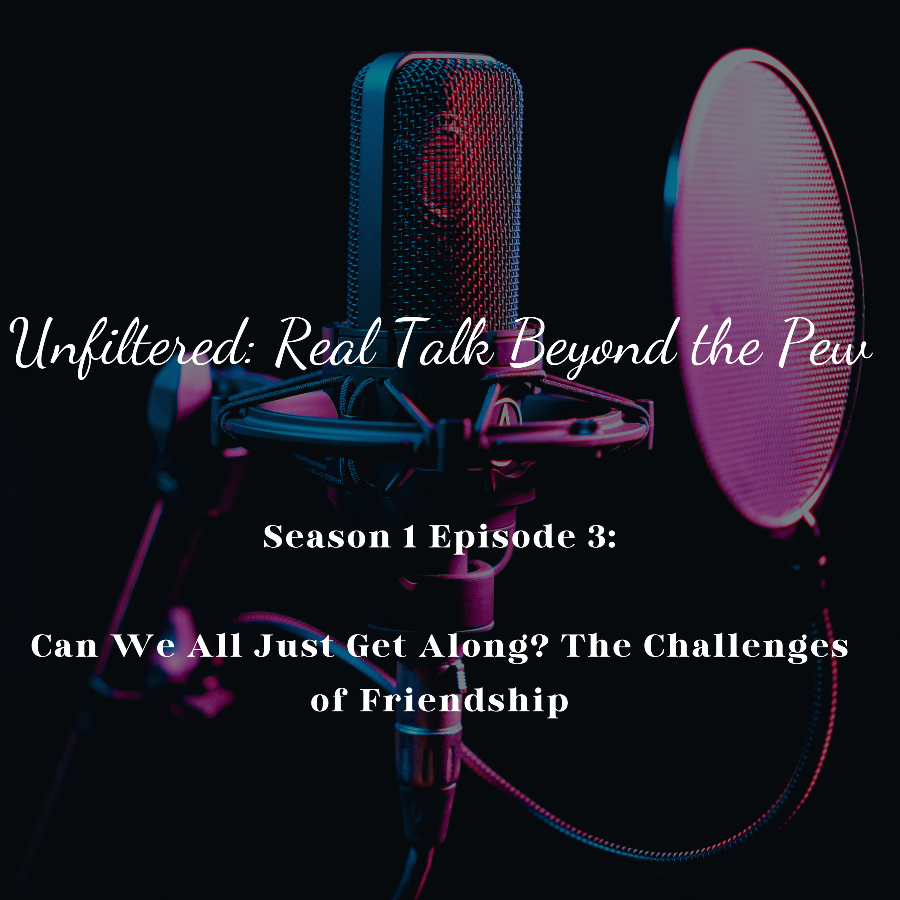 Unfiltered: Real Talk Beyond the Pew