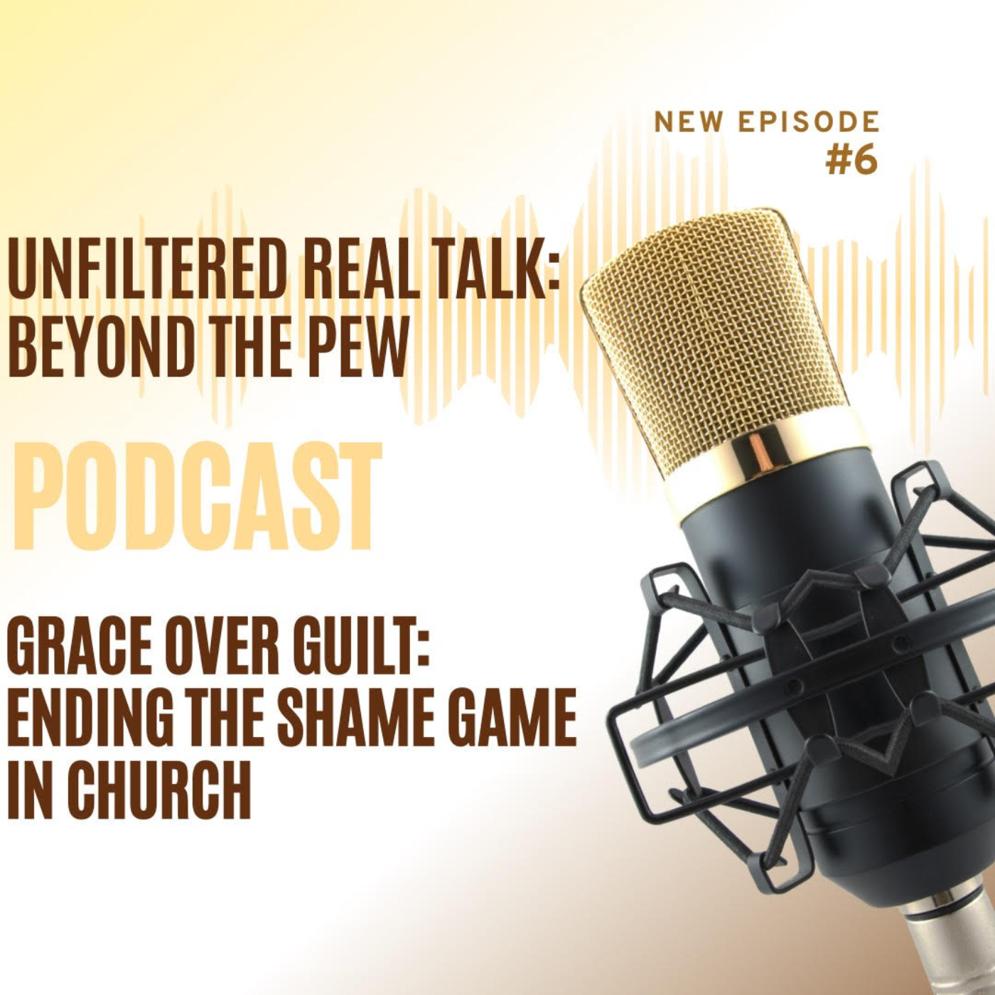 Unfiltered: Real Talk Beyond the Pew