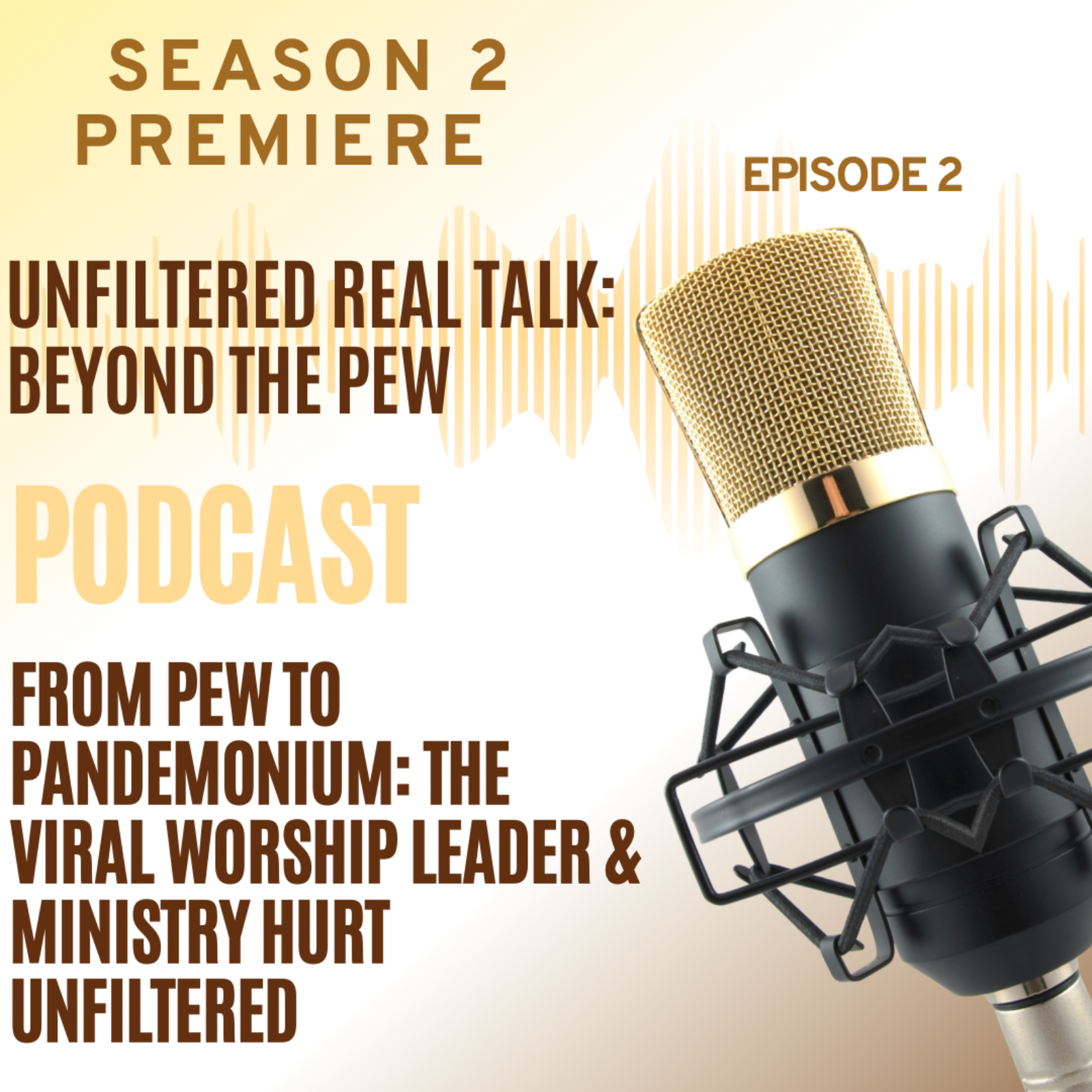 Unfiltered: Real Talk Beyond the Pew