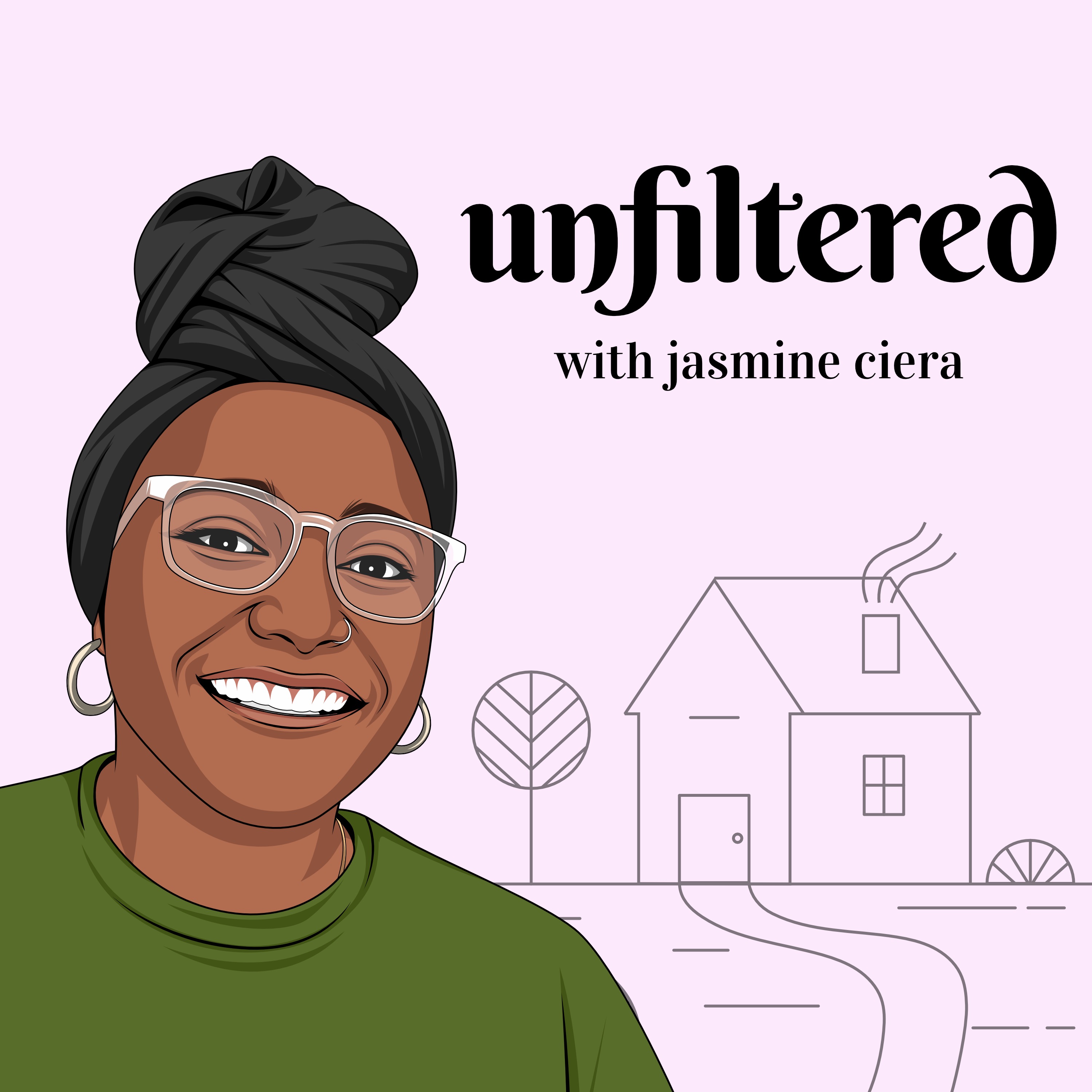 Unfiltered with Jasmine Ciera