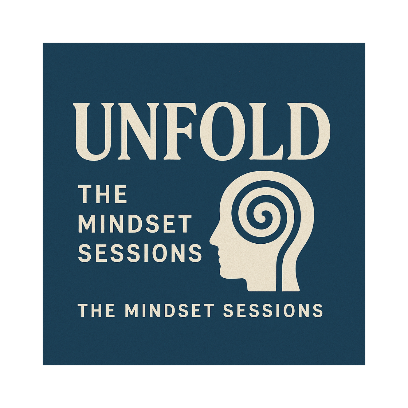 “Unfold: The Mindset Sessions”
