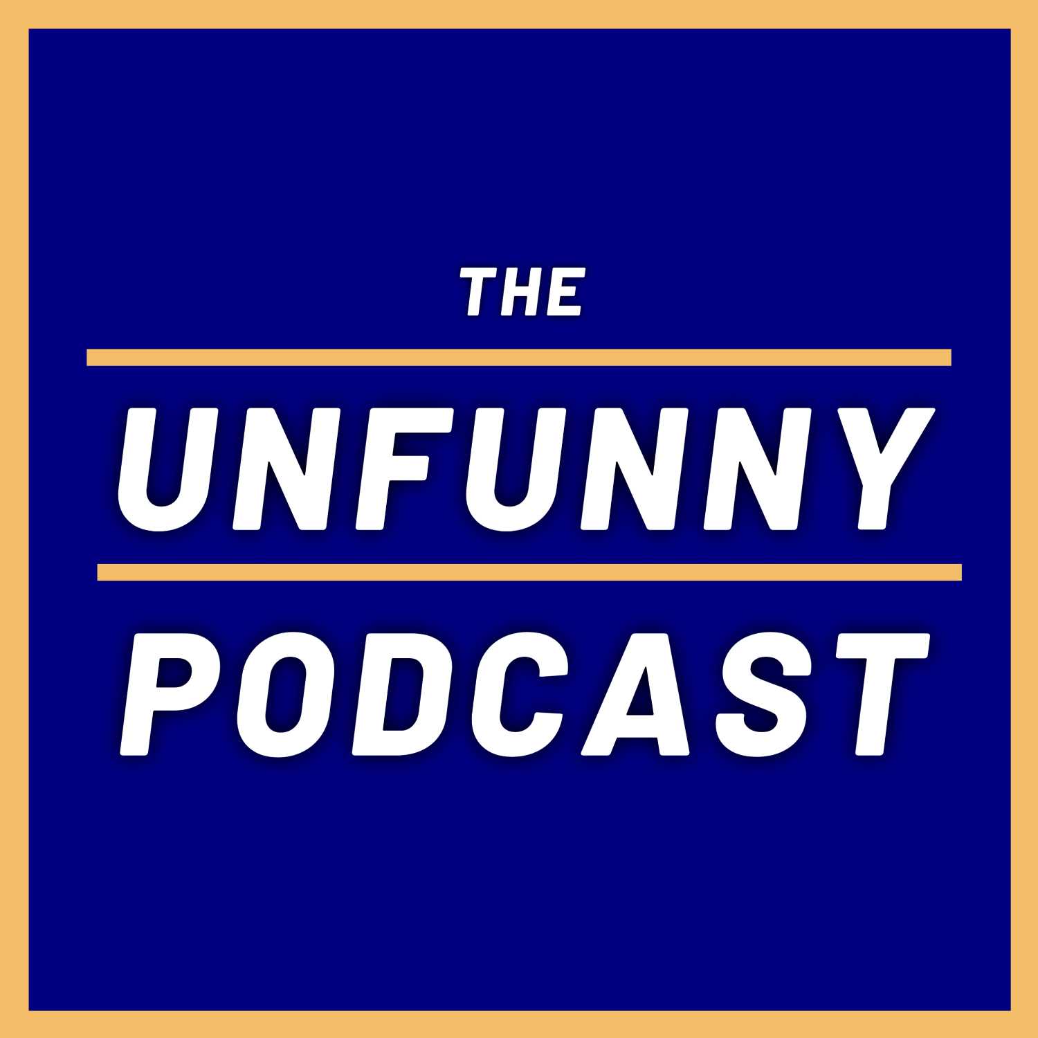 The UNFUNNY Podcast cover art