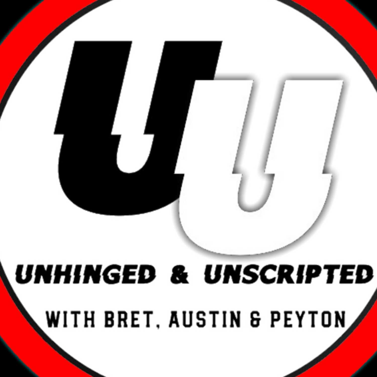 The Unhinged & Unscripted Podcast