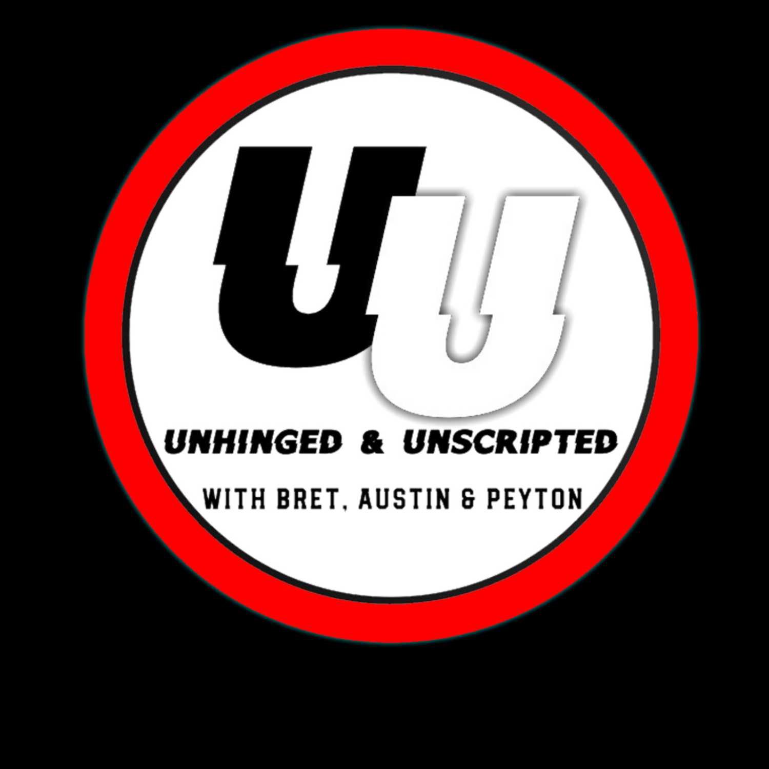 The Unhinged & Unscripted Podcast
