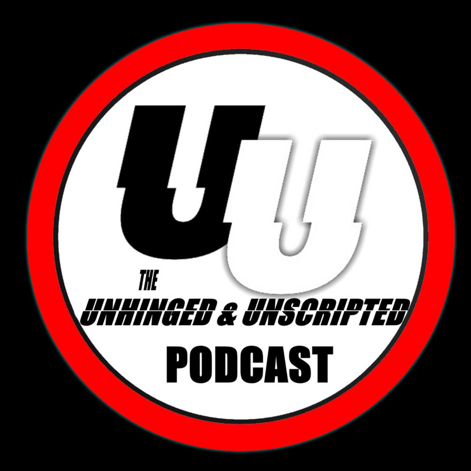 The Unhinged & Unscripted Podcast