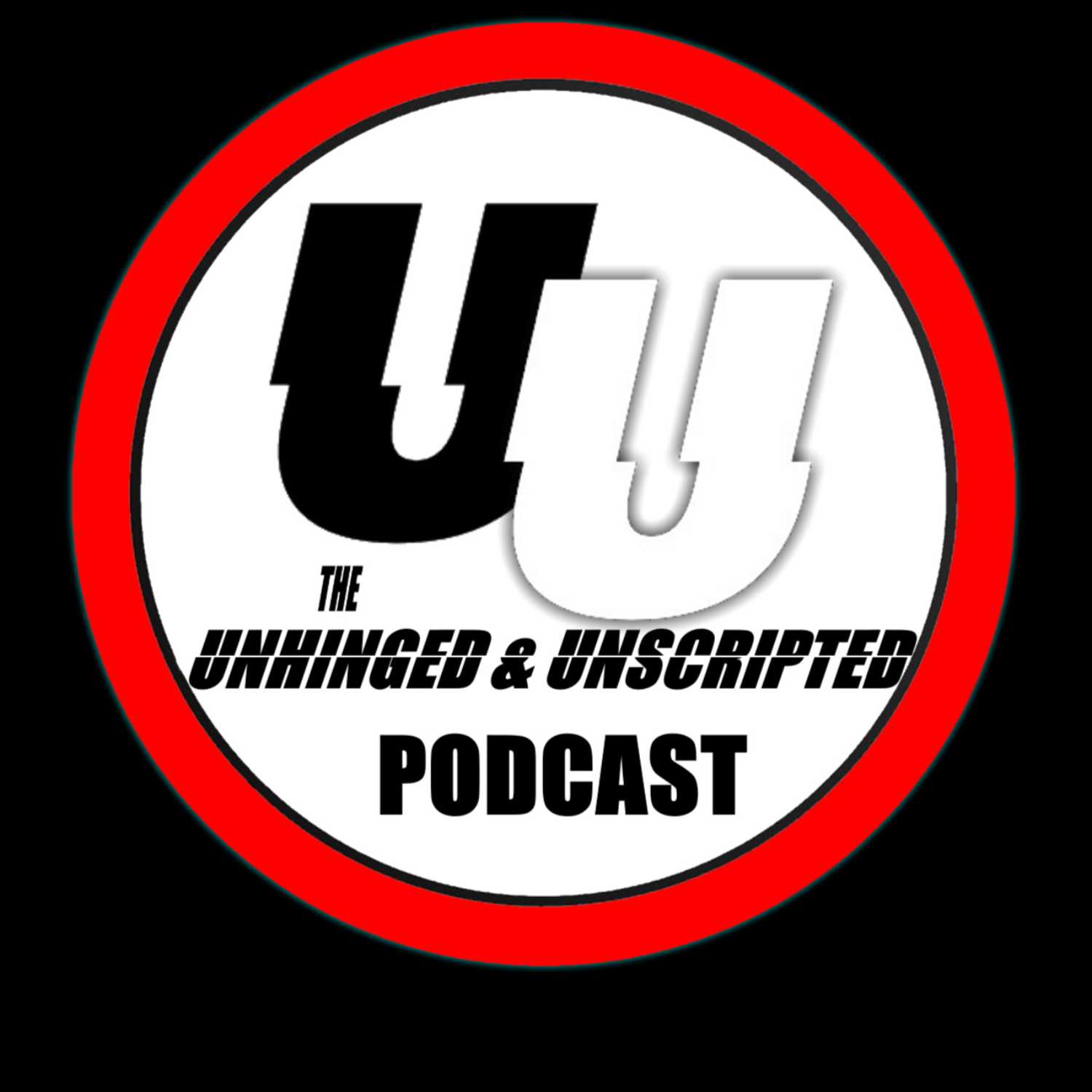 The Unhinged & Unscripted Podcast