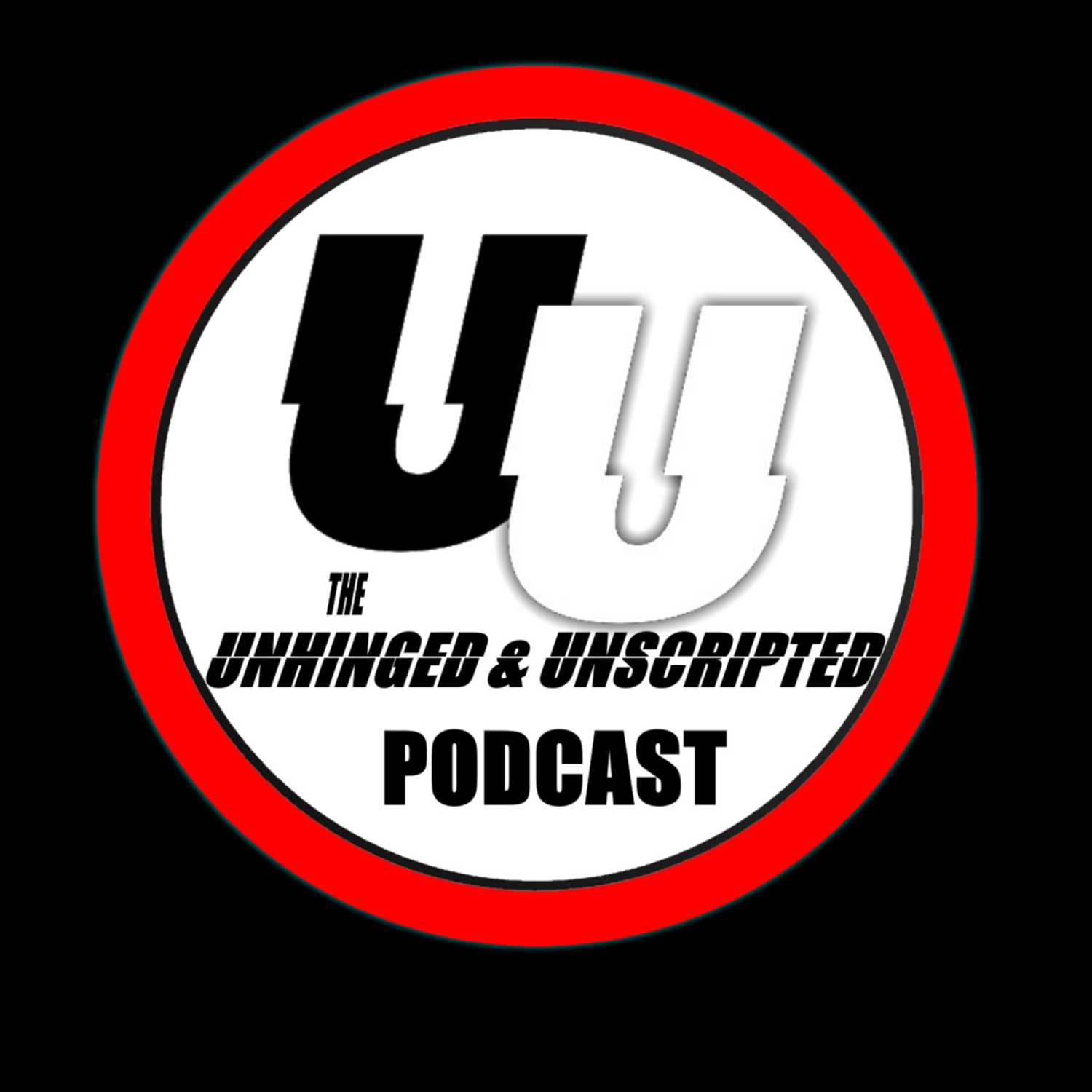The Unhinged & Unscripted Podcast