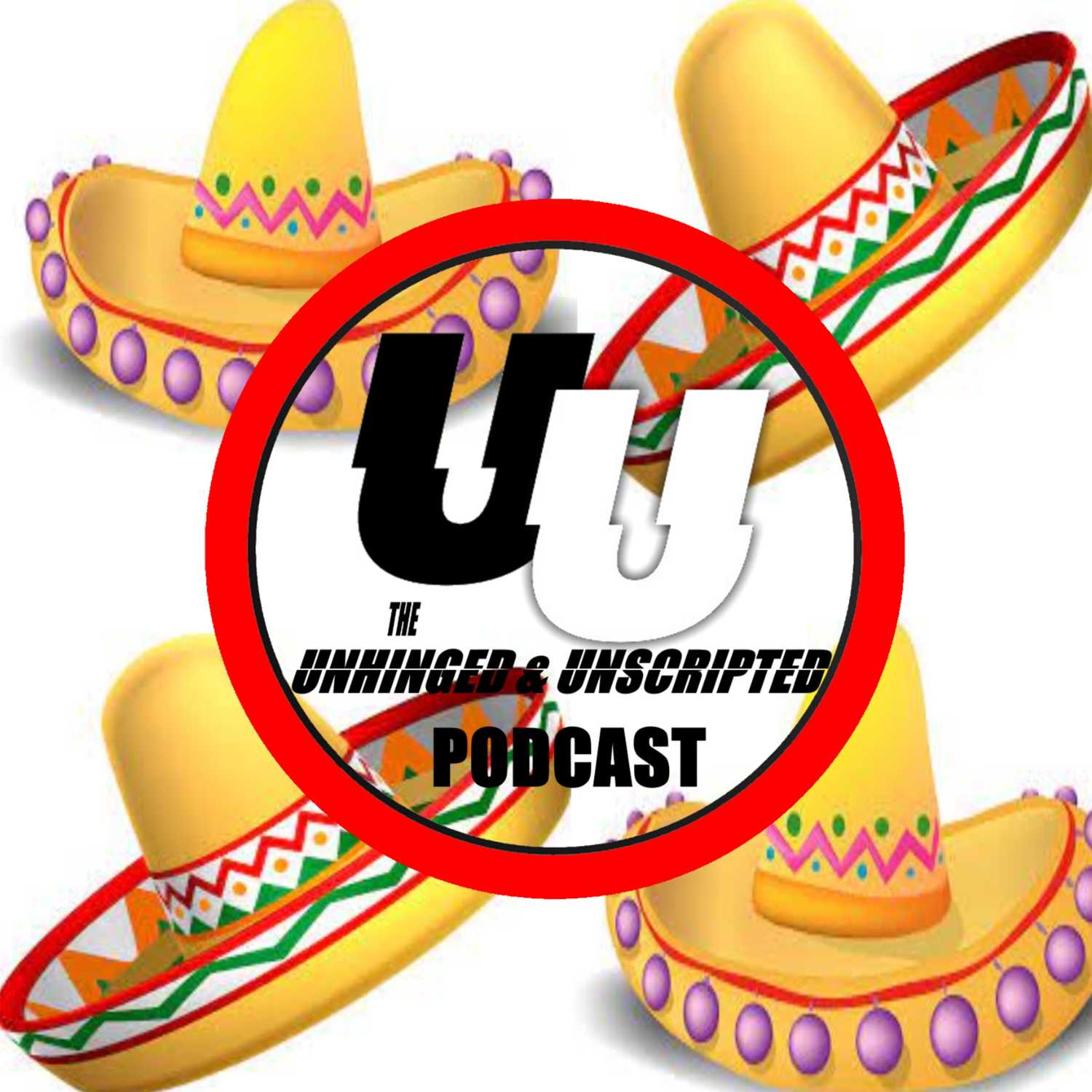 The Unhinged & Unscripted Podcast