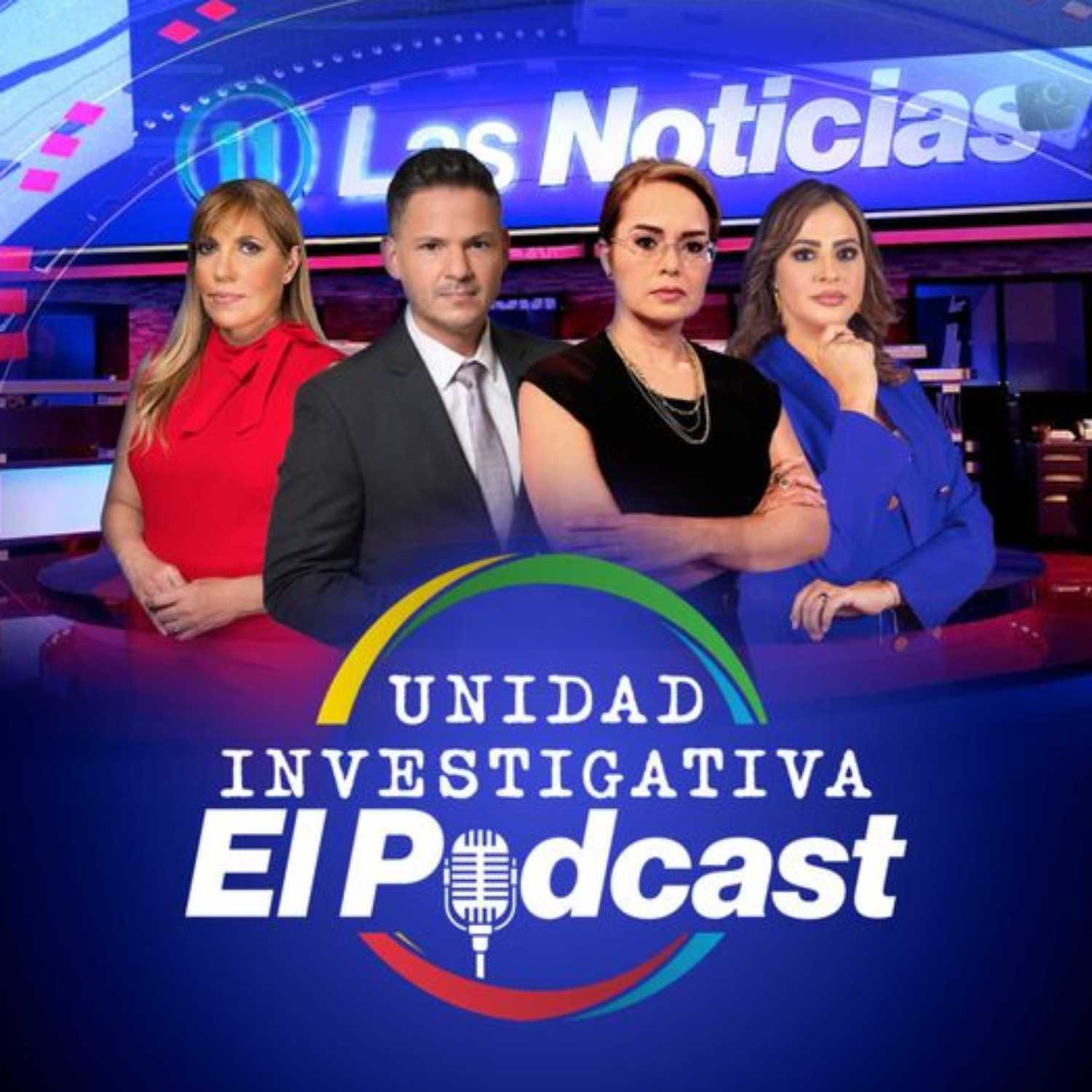 Unidad Investigativa | El Podcast