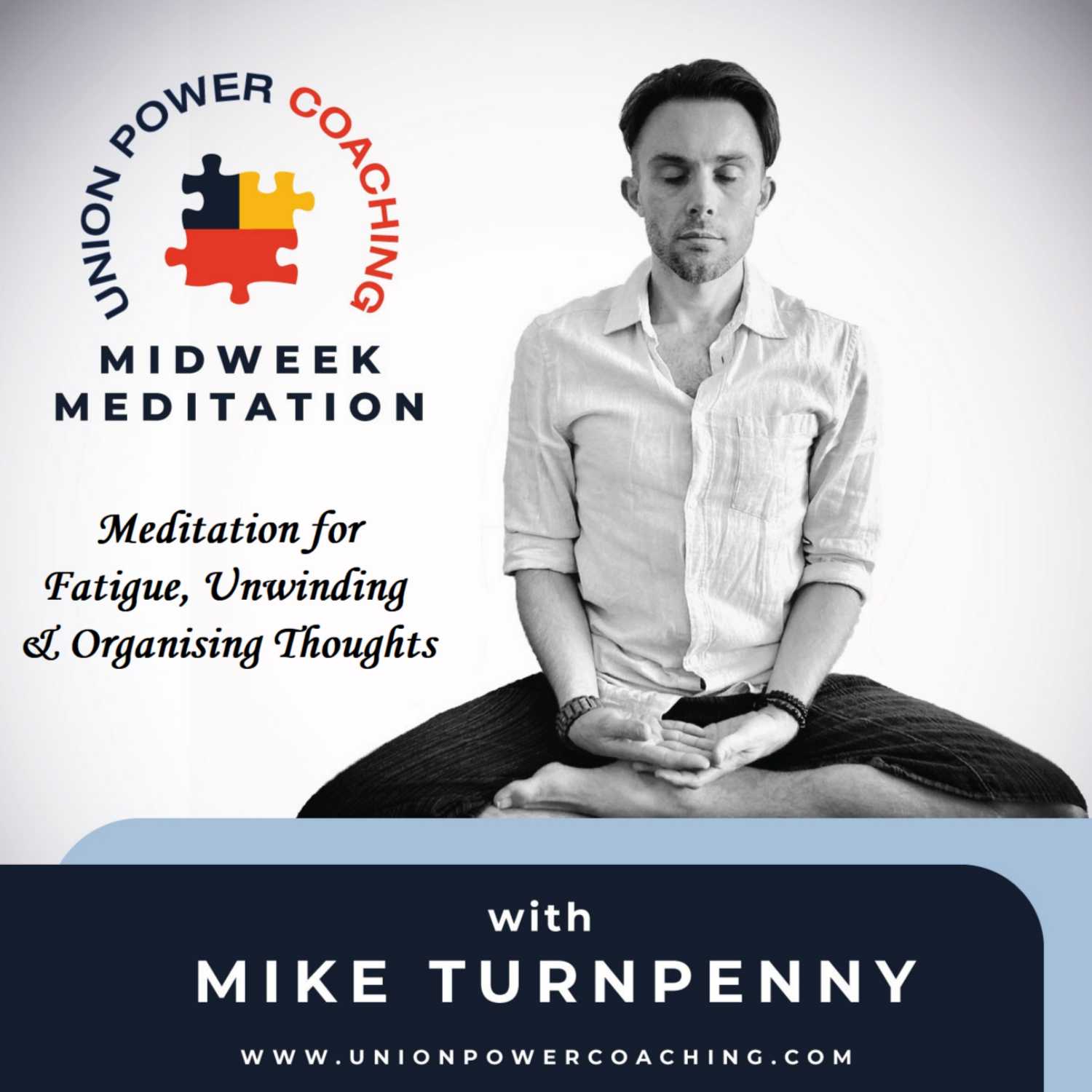 Midweek Meditation 008 - Meditation for Fatigue, Unwinding and Organising Thoughts episode artwork