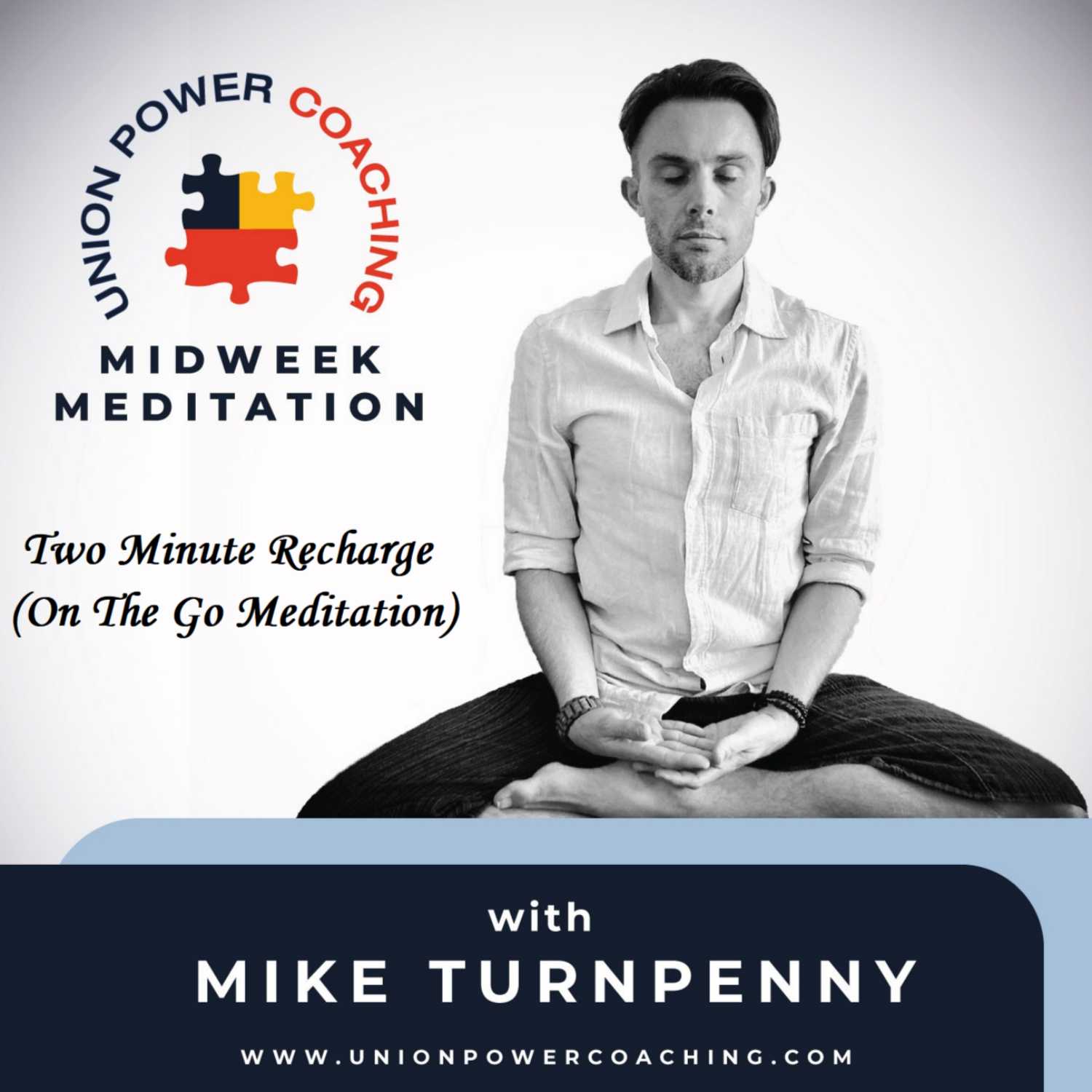 Midweek Meditation 013 - Recharge & Refresh (2 Minute On The Go Meditation)